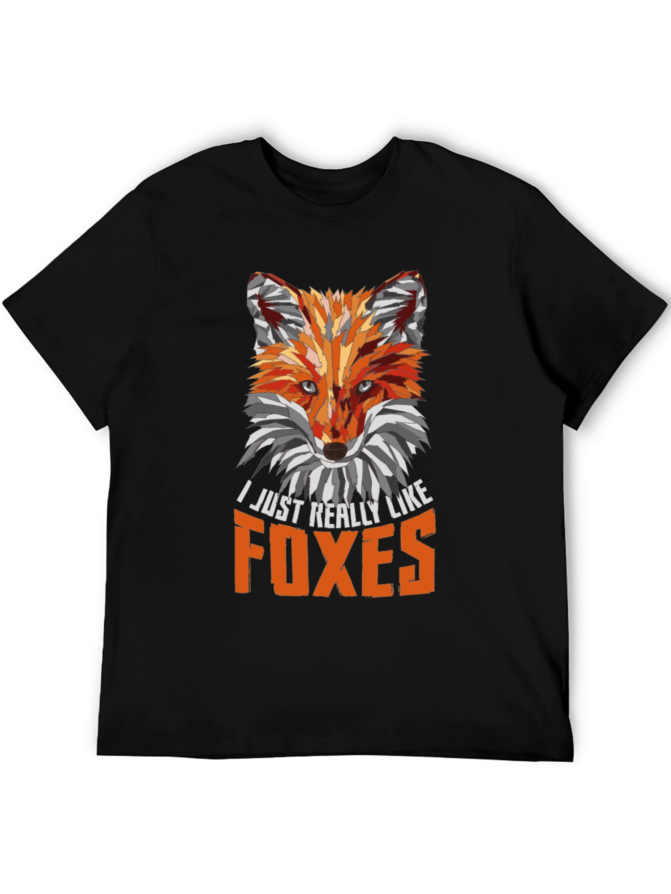 Fox Lover T-Shirt - I Just Really Like Foxes