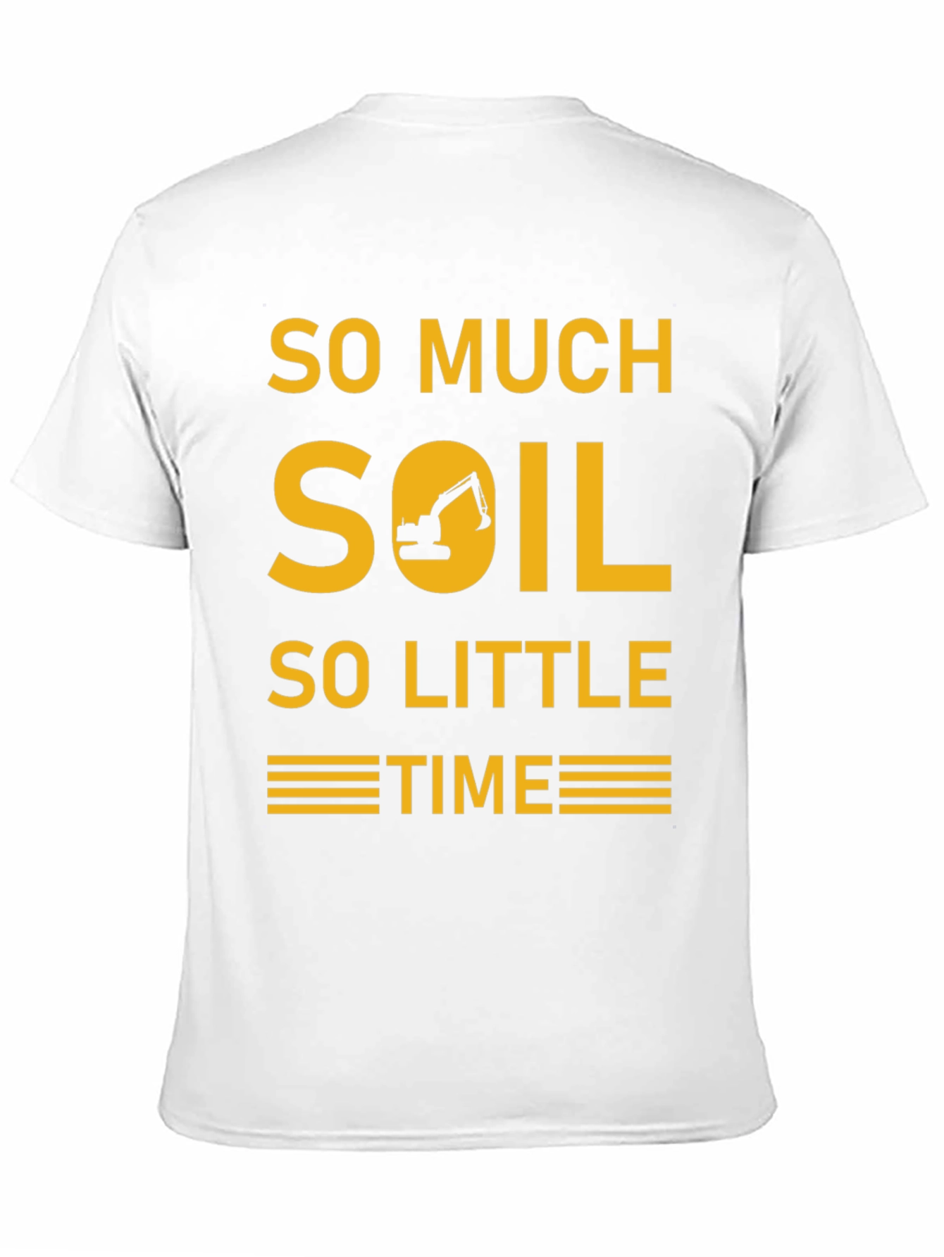 So Much Soil So Little Time Graphic Tee