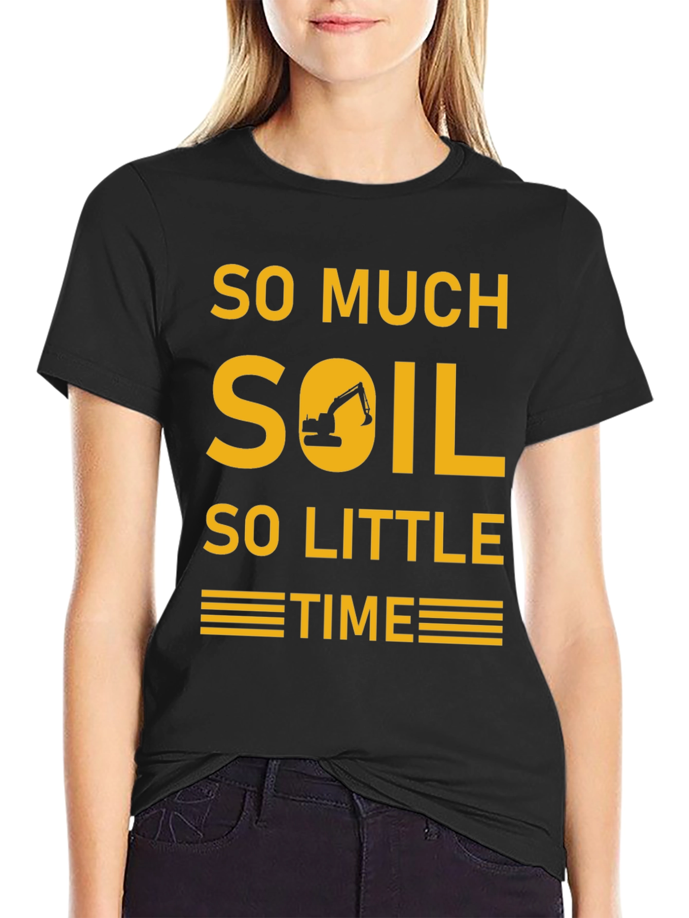 So Much Soil So Little Time Graphic Tee