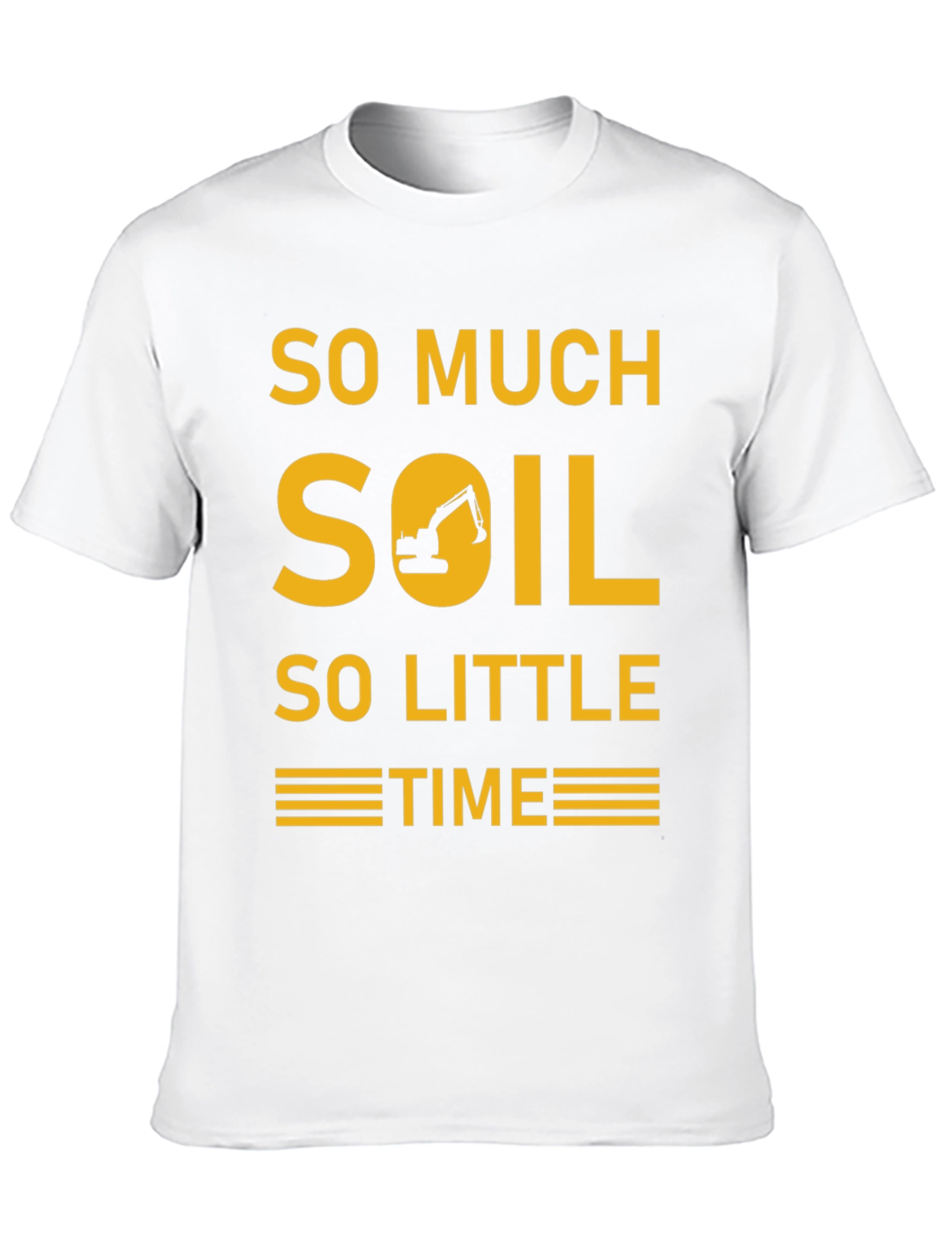 So Much Soil So Little Time Graphic Tee
