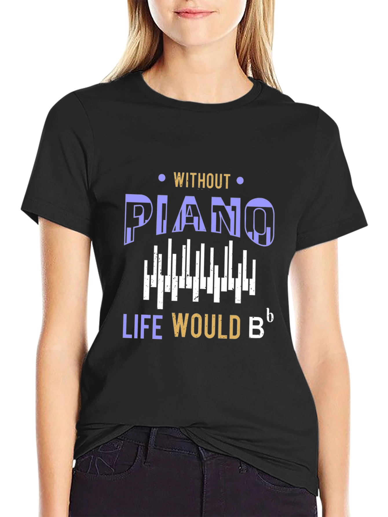 Piano Lover T-Shirt: Life Would Be Flat