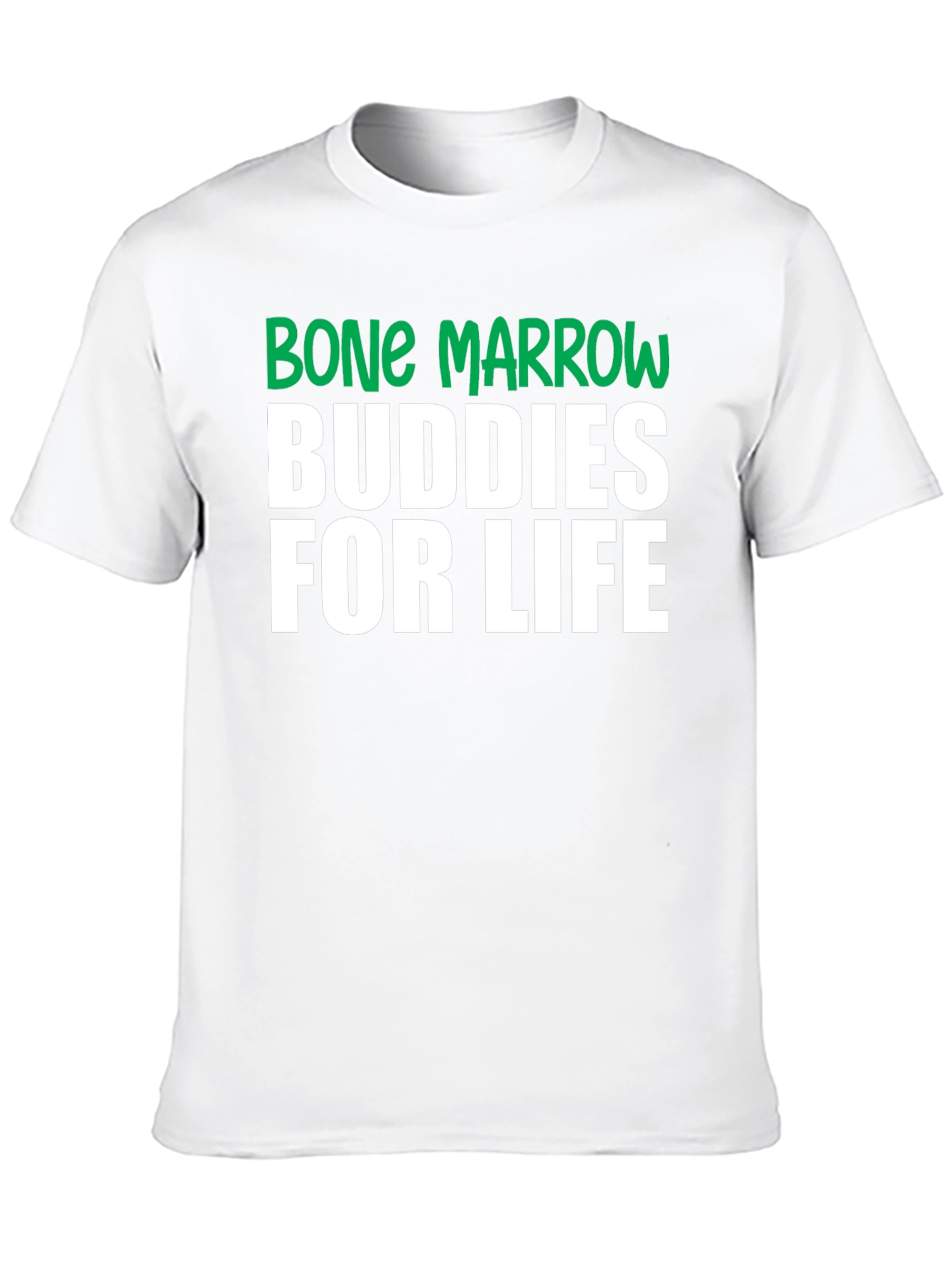 Bone Marrow Buddies for Life T-Shirt