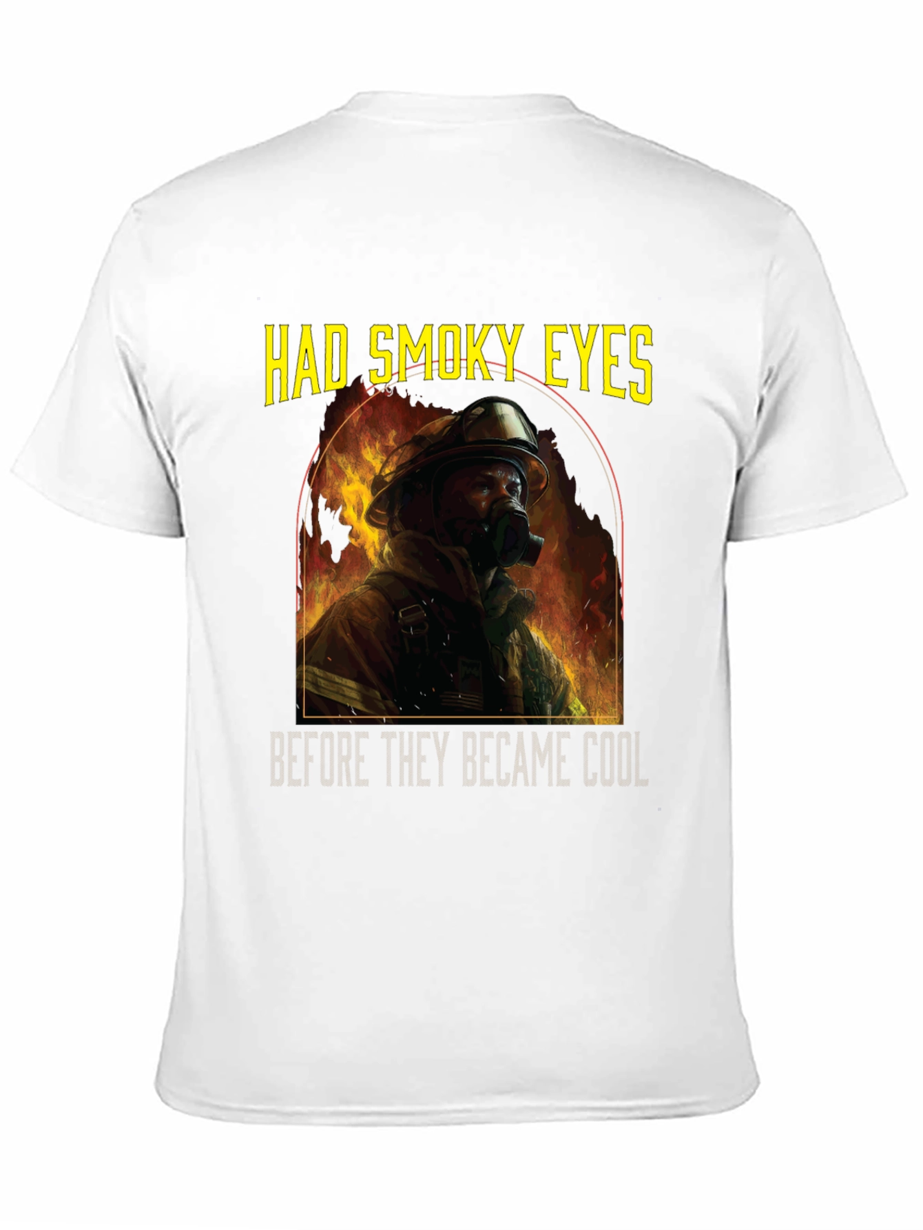 Firefighter Had Smoky Eyes Graphic T-Shirt