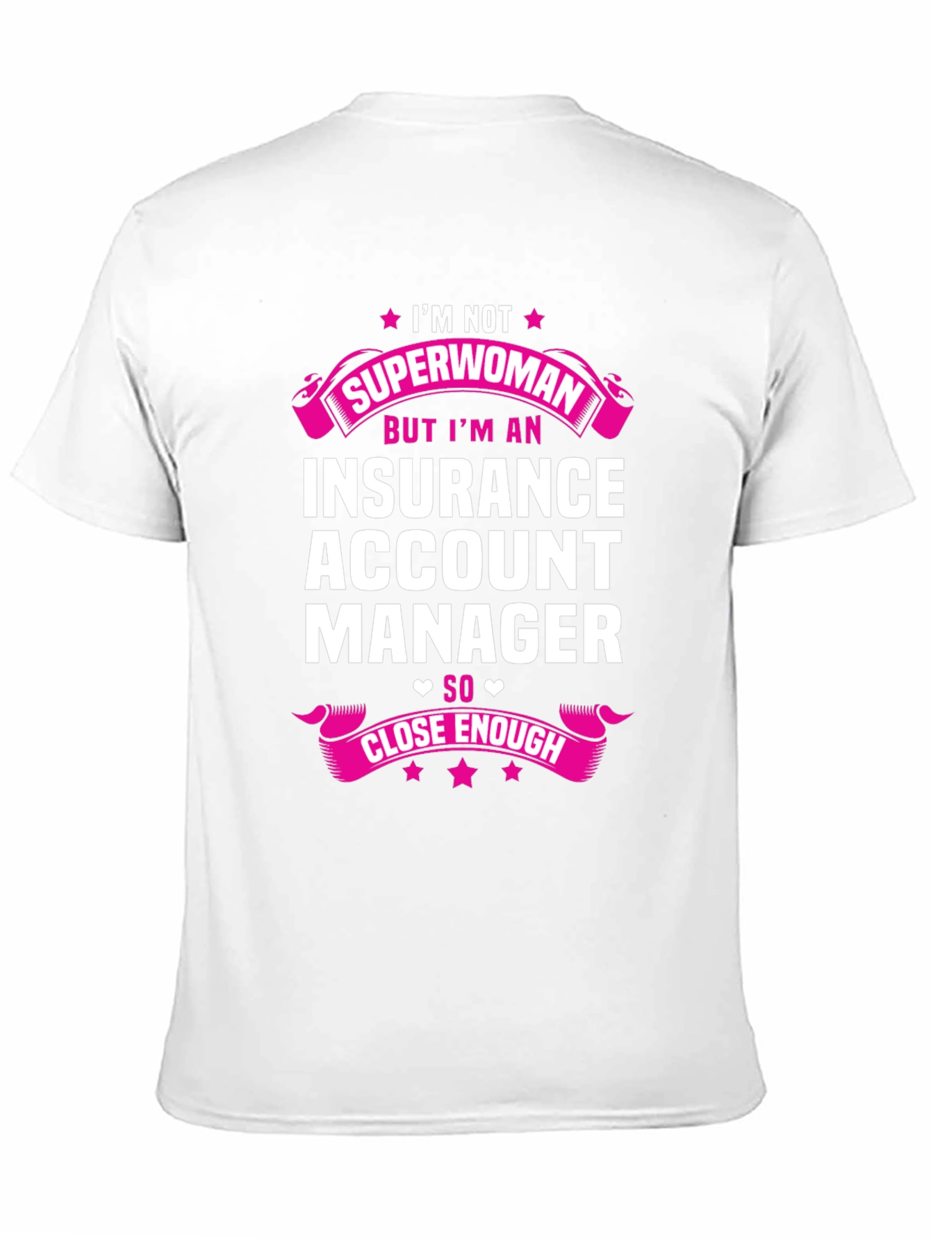 Insurance Account Manager Superwoman T-Shirt