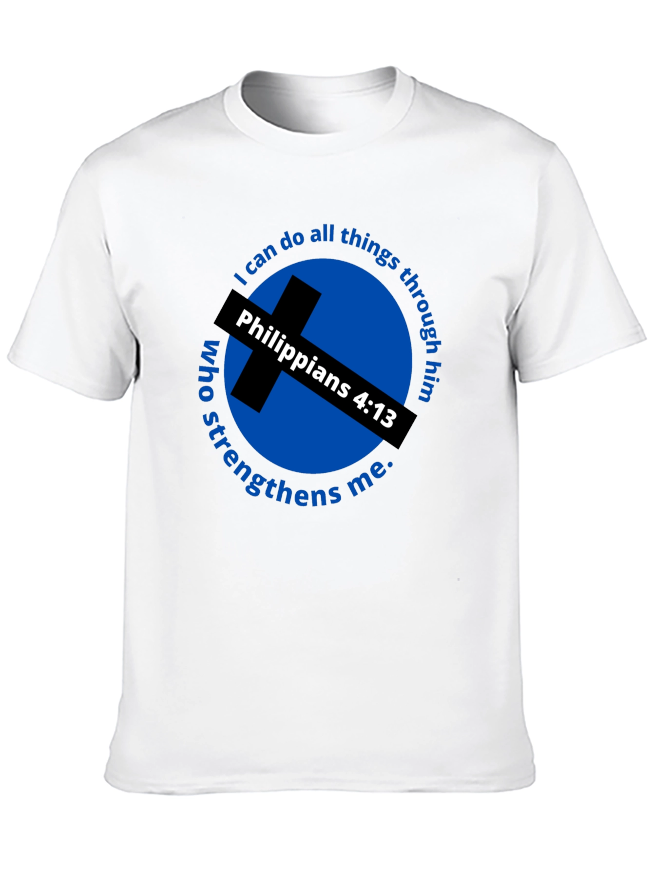 Philippians 4:13 T-Shirt - I Can Do All Things