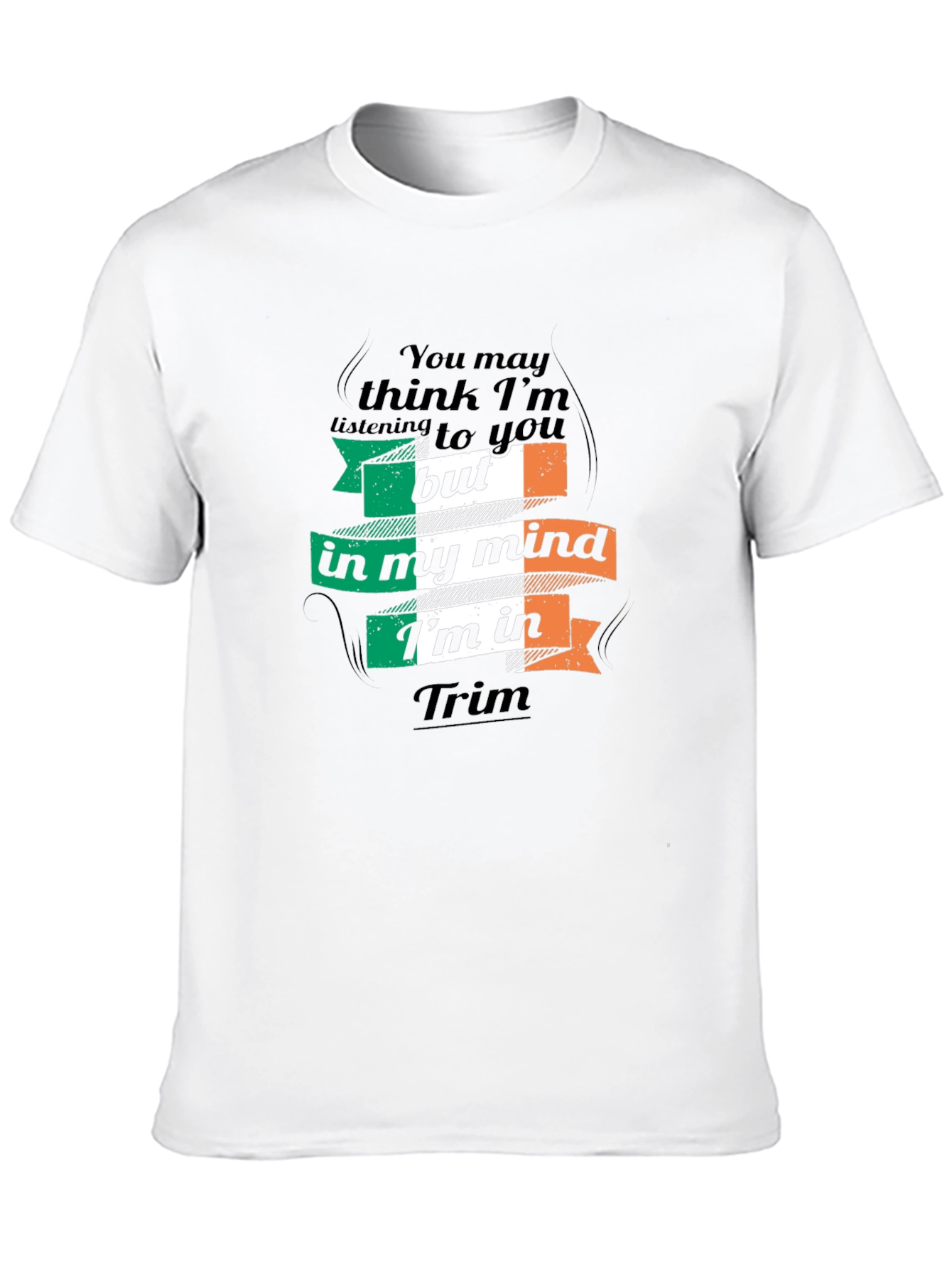 Funny Ireland Irish Flag T-Shirt - Thinking of Trim
