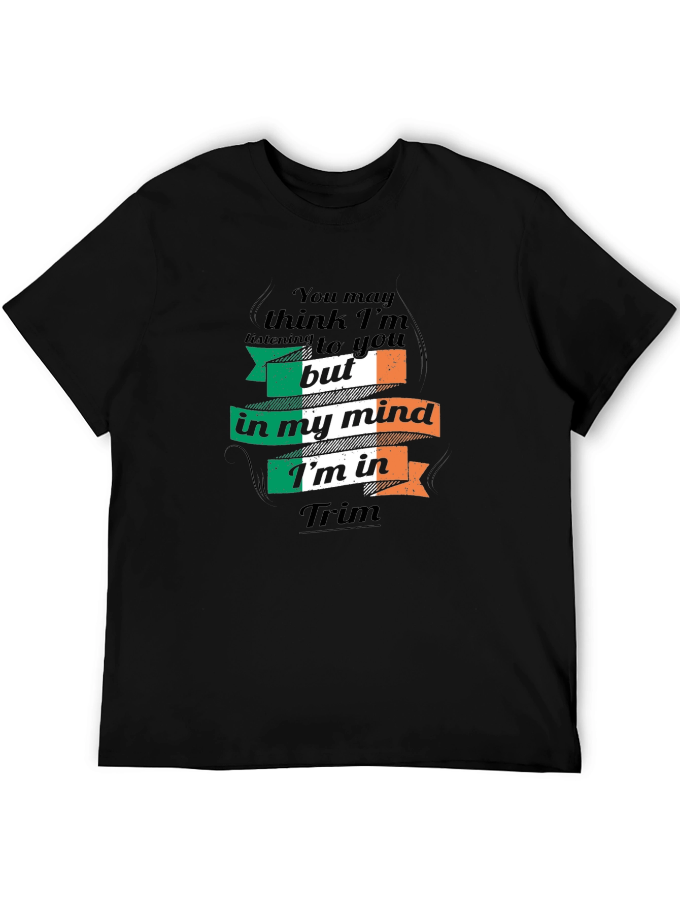 Funny Ireland Irish Flag T-Shirt - Thinking of Trim