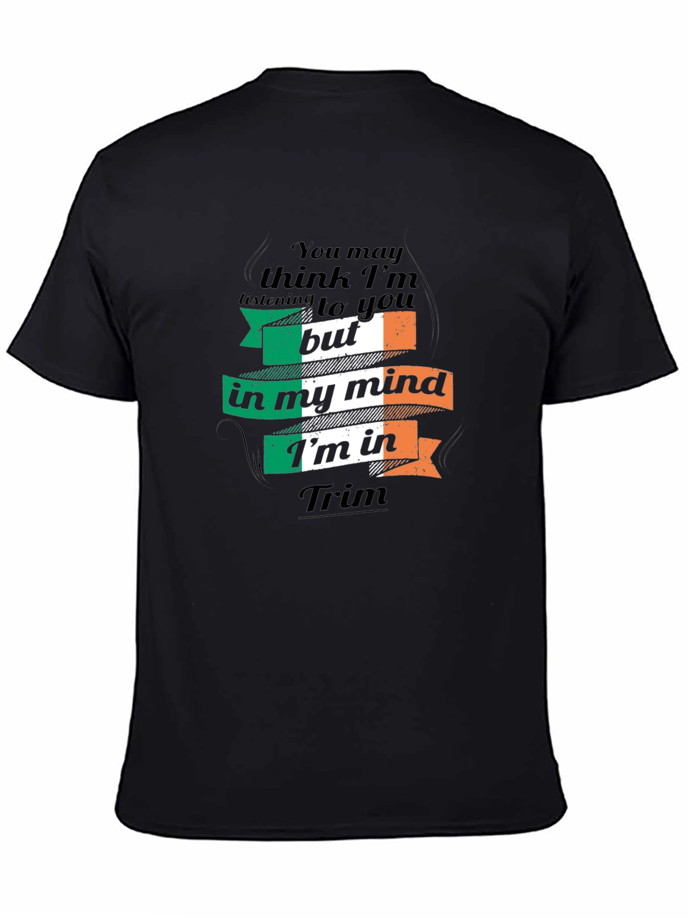 Funny Ireland Irish Flag T-Shirt - Thinking of Trim