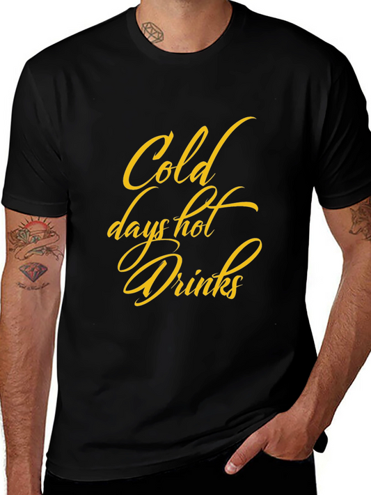 Cold Days Hot Drinks Graphic Tee