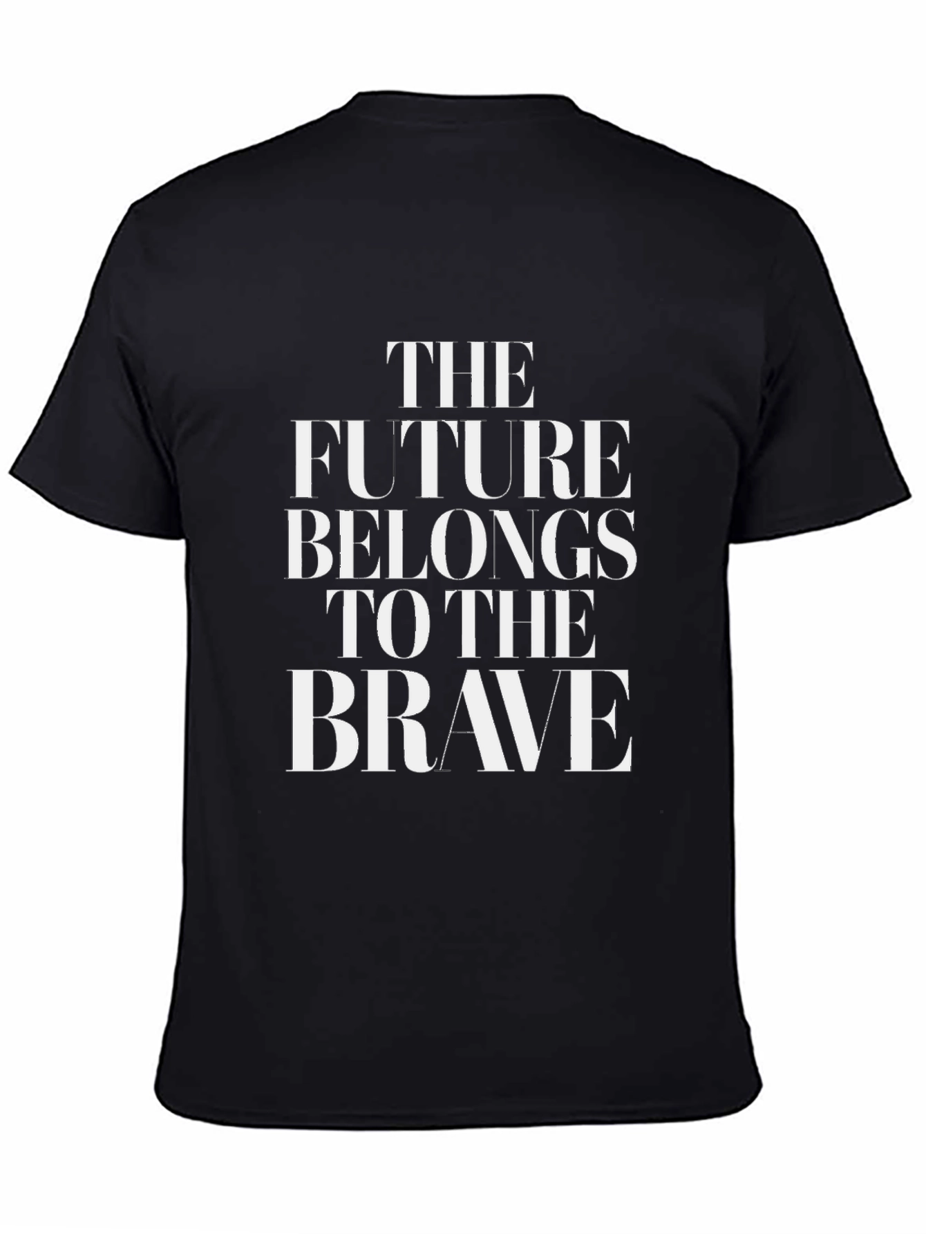 The Future Belongs To The Brave T-Shirt