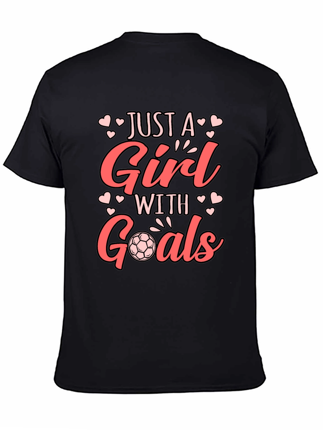 Just A Girl With Goals Soccer T-Shirt