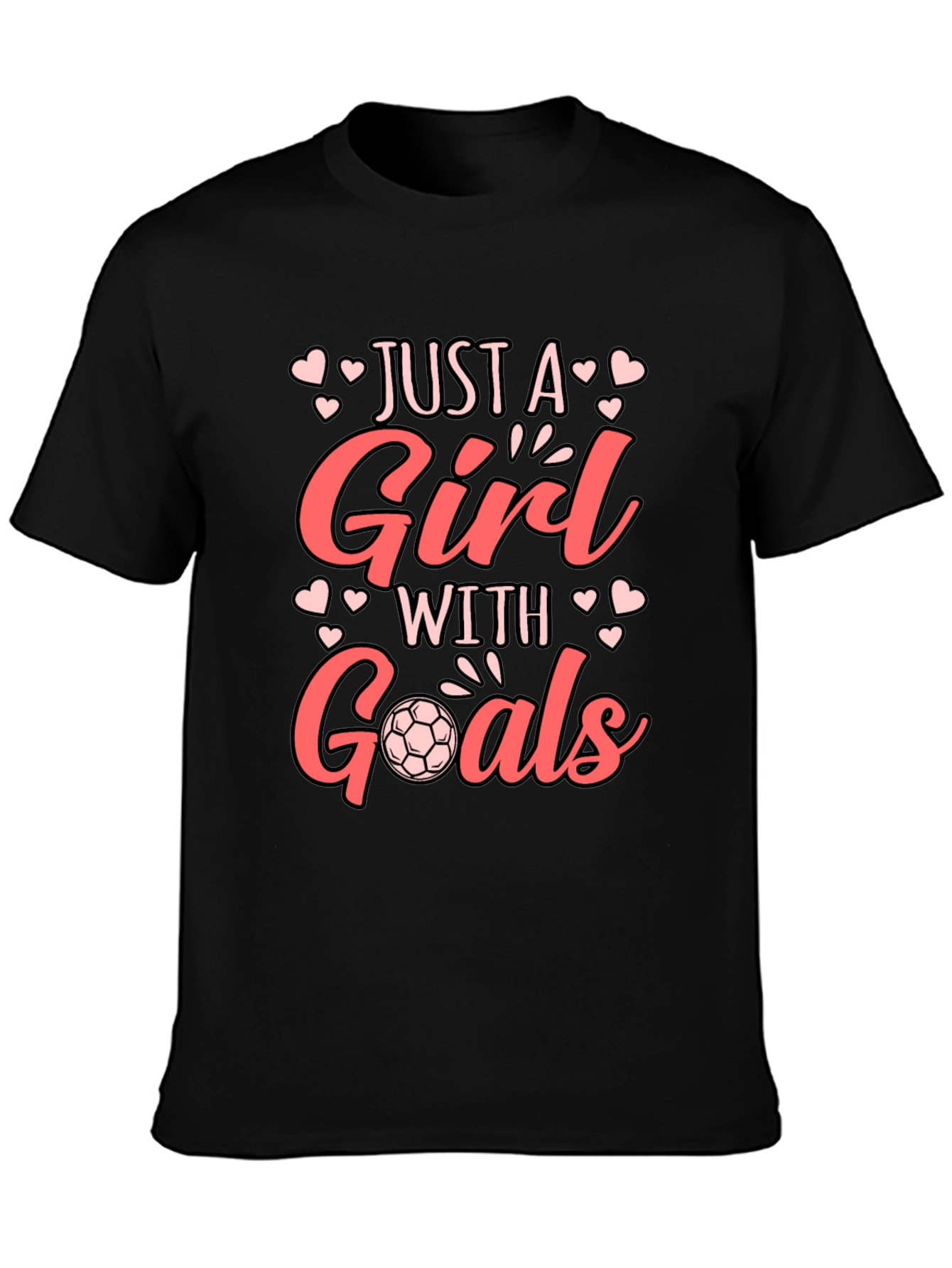 Just A Girl With Goals Soccer T-Shirt