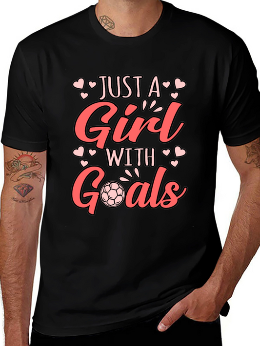 Just A Girl With Goals Soccer T-Shirt