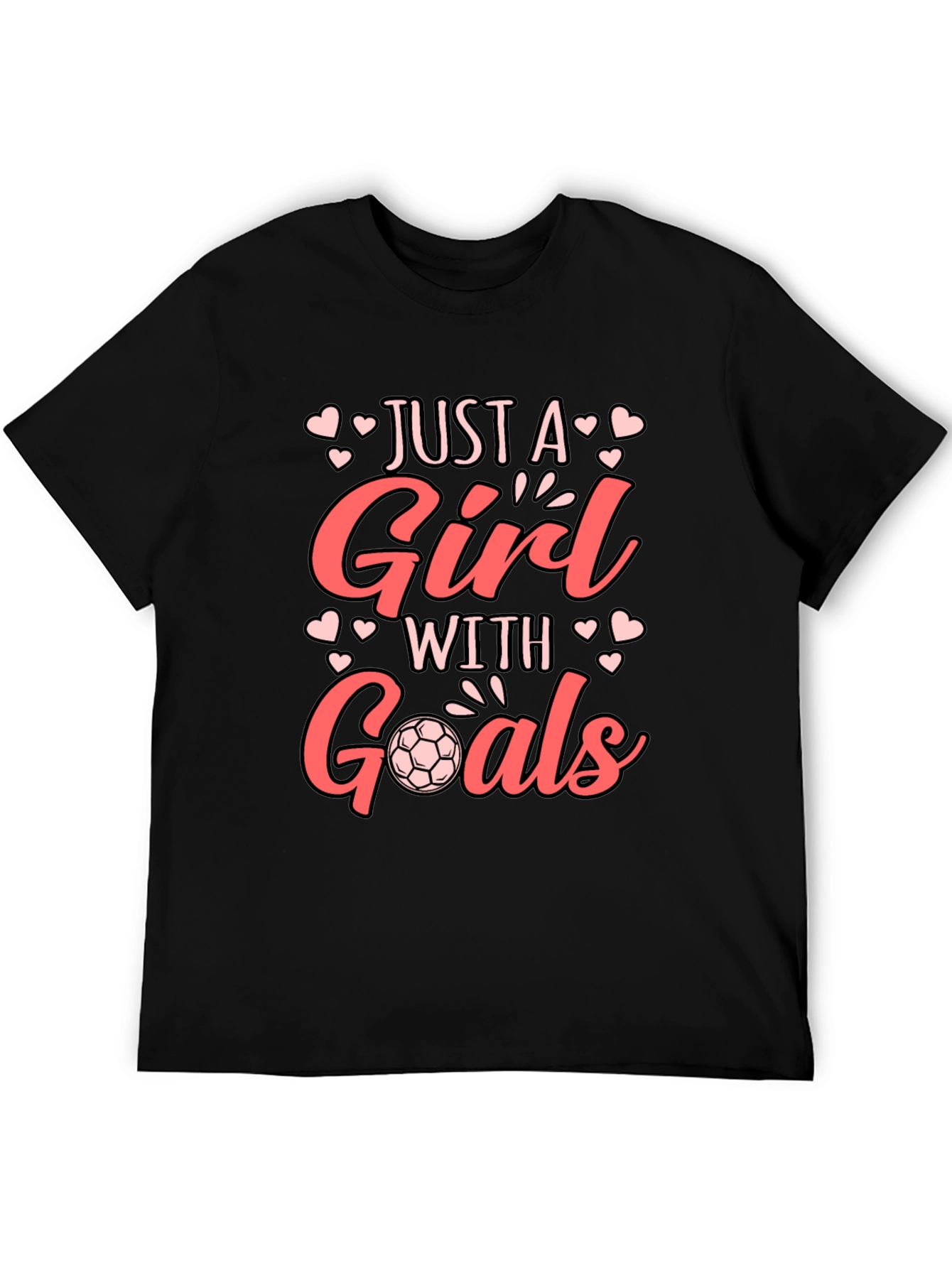 Just A Girl With Goals Soccer T-Shirt
