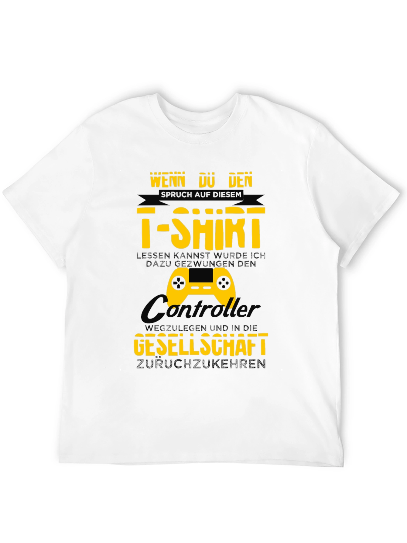 Gamer T-Shirt - Wenn Du Den Spruch Lesen Kannst
