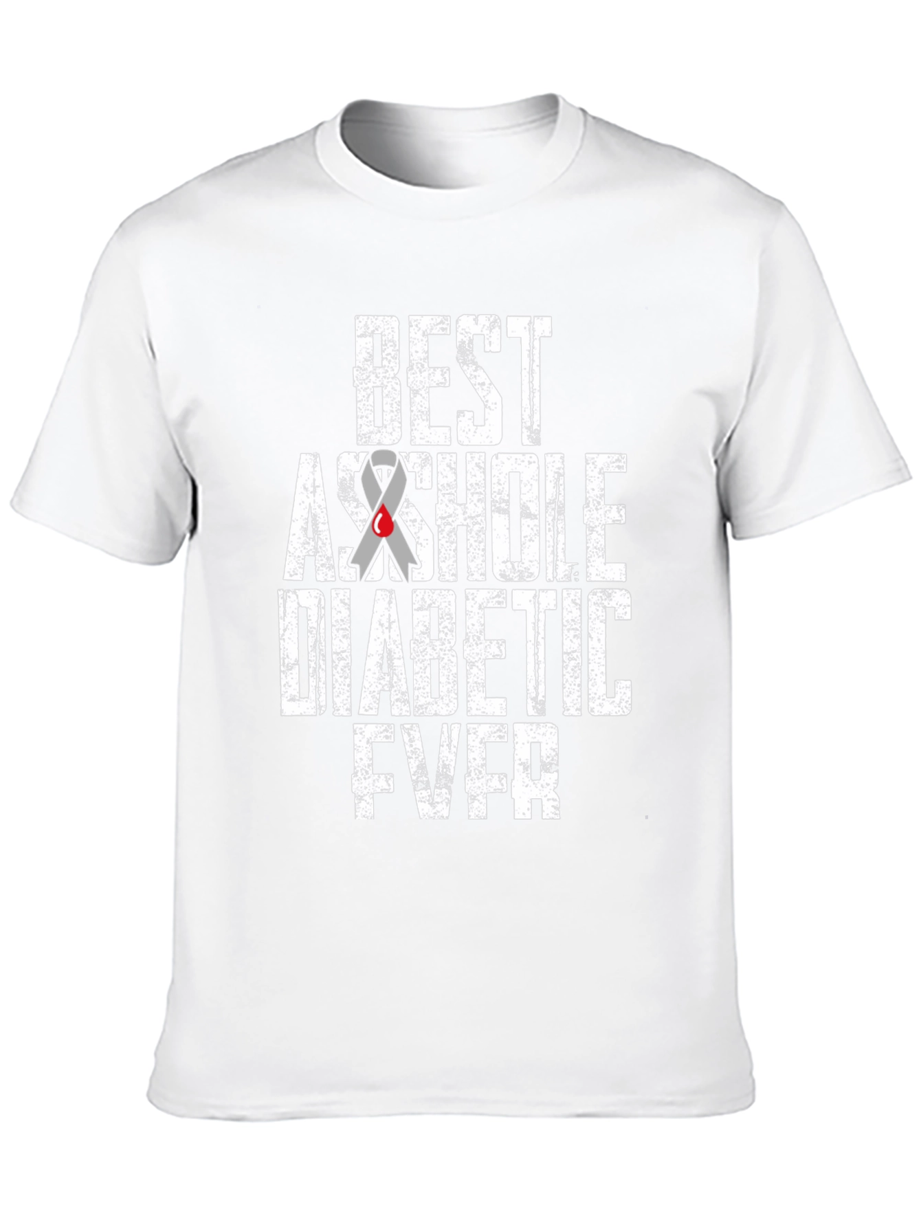 Best Asshole Diabetic Ever Graphic T-Shirt