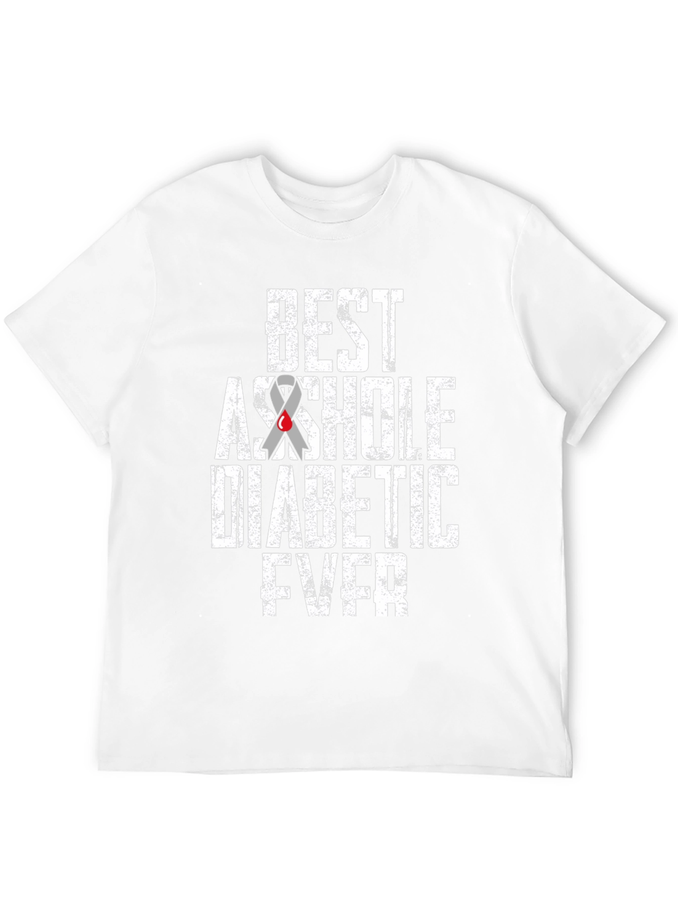 Best Asshole Diabetic Ever Graphic T-Shirt