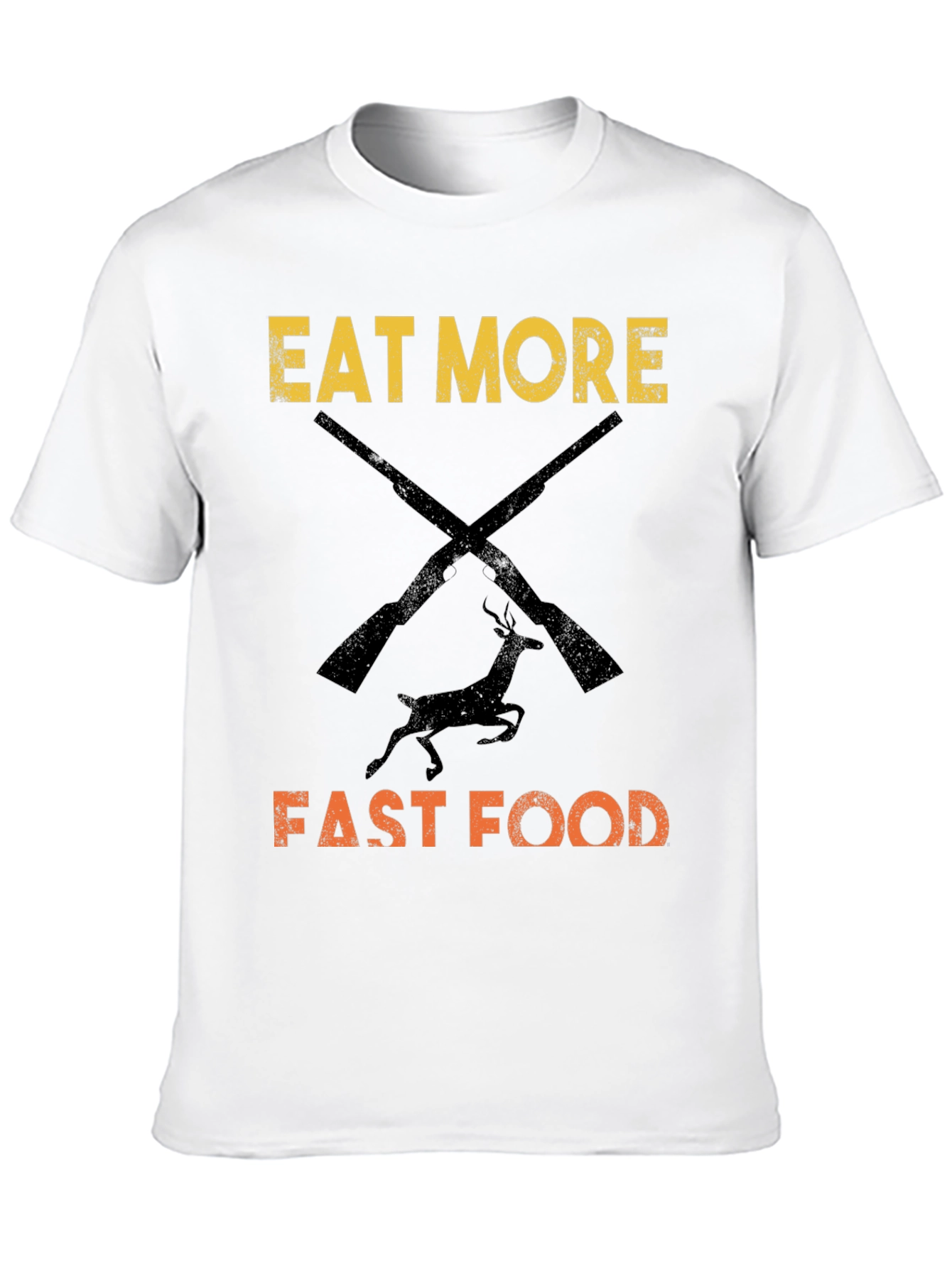 Eat More Fast Food Hunting T-Shirt