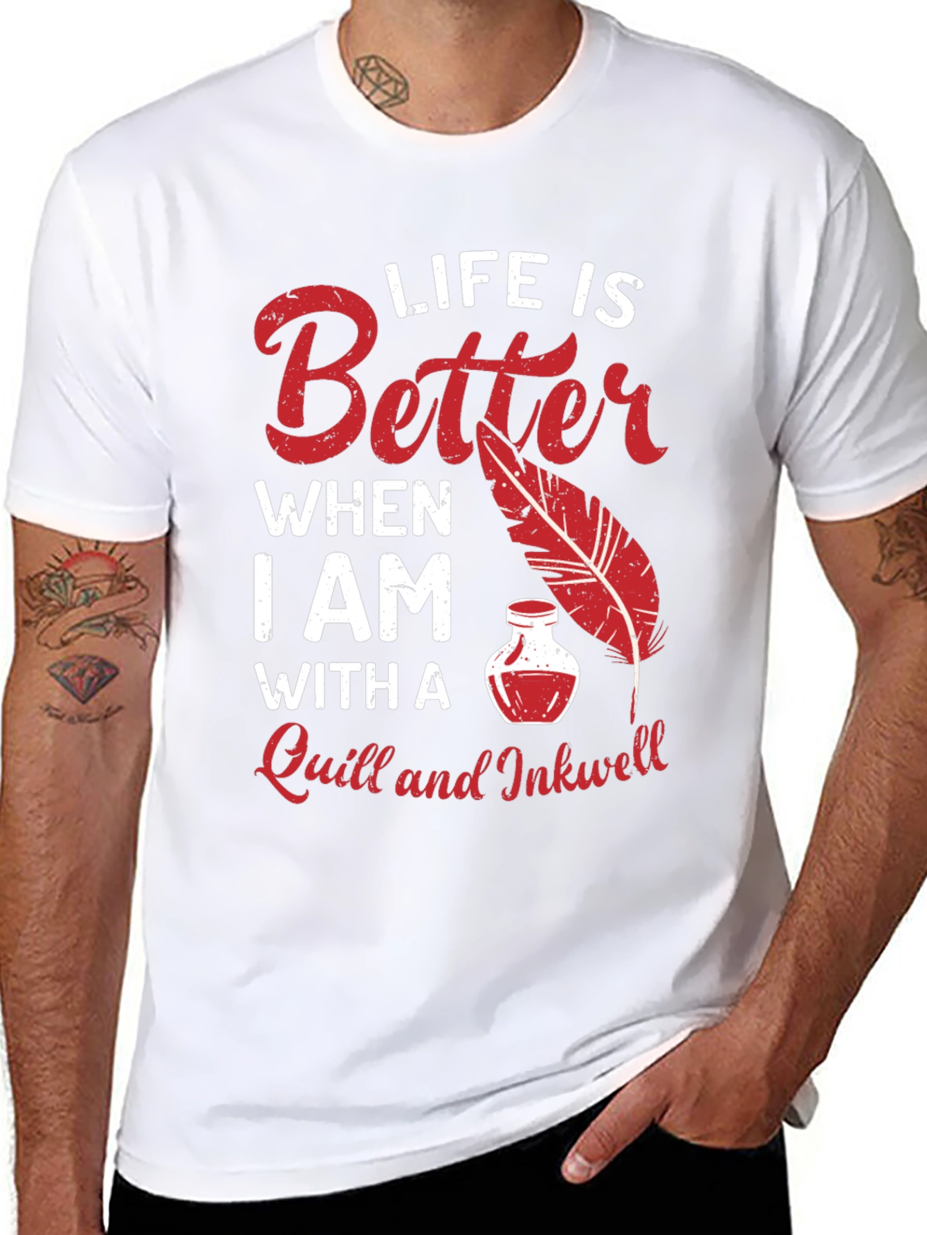Life is Better With a Quill and Inkwell T-Shirt