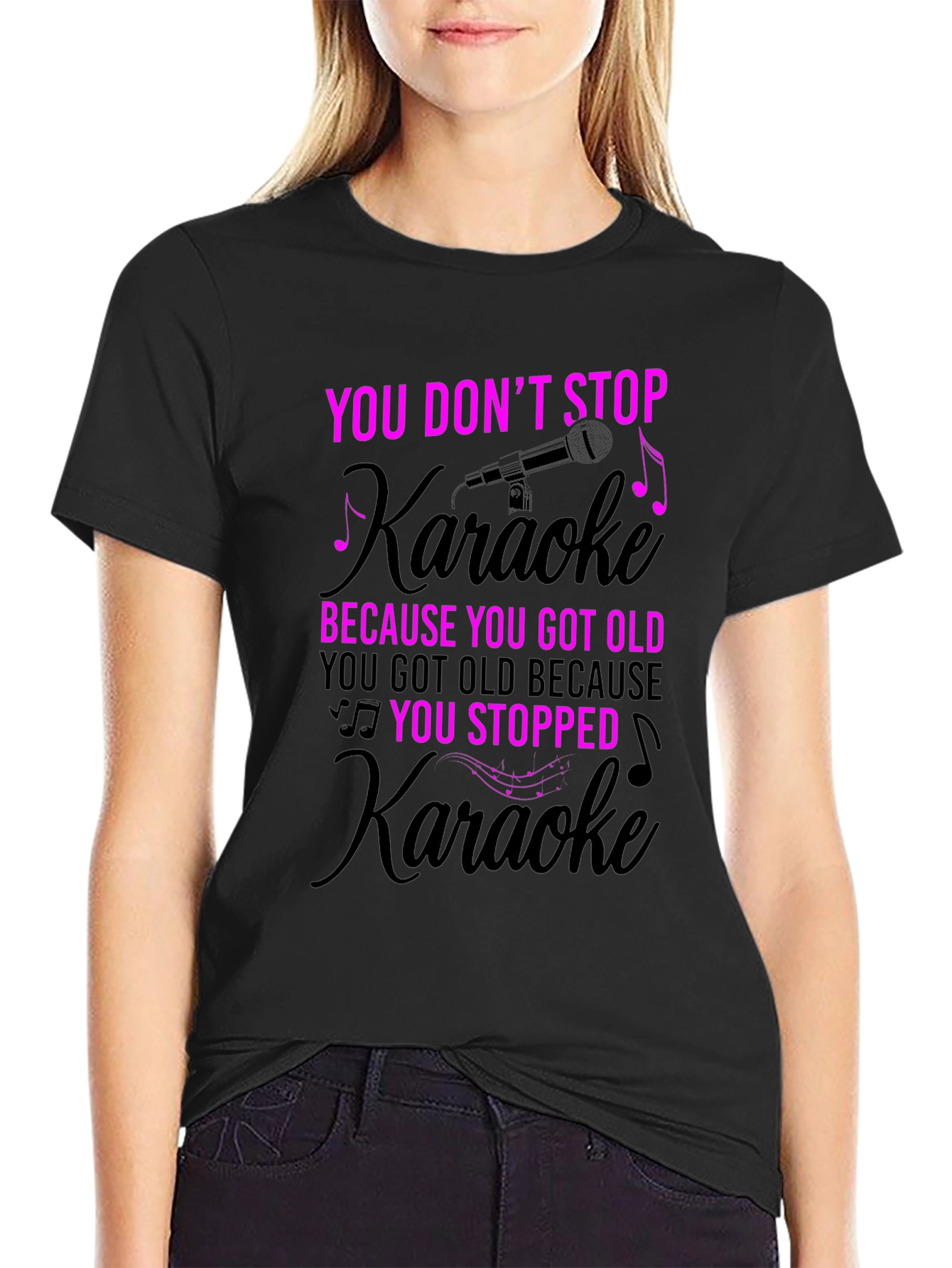 You Dont Stop Karaoke T-Shirt