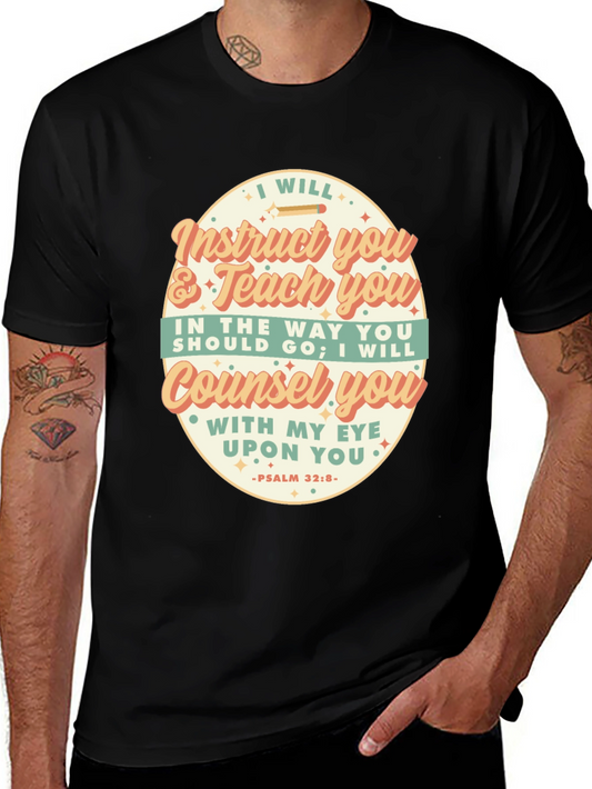 I Will Instruct You Bible Verse T-Shirt