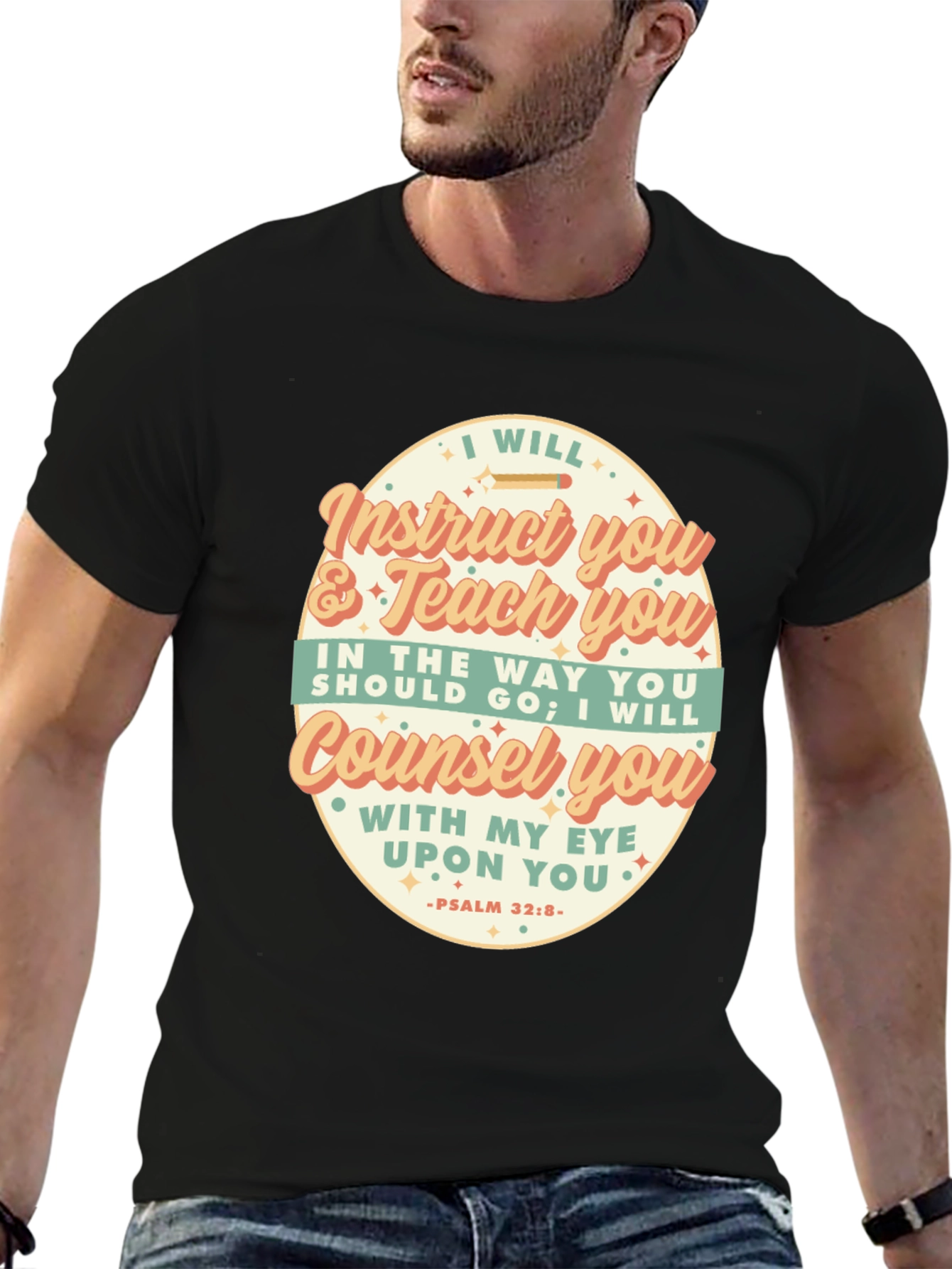 I Will Instruct You Bible Verse T-Shirt