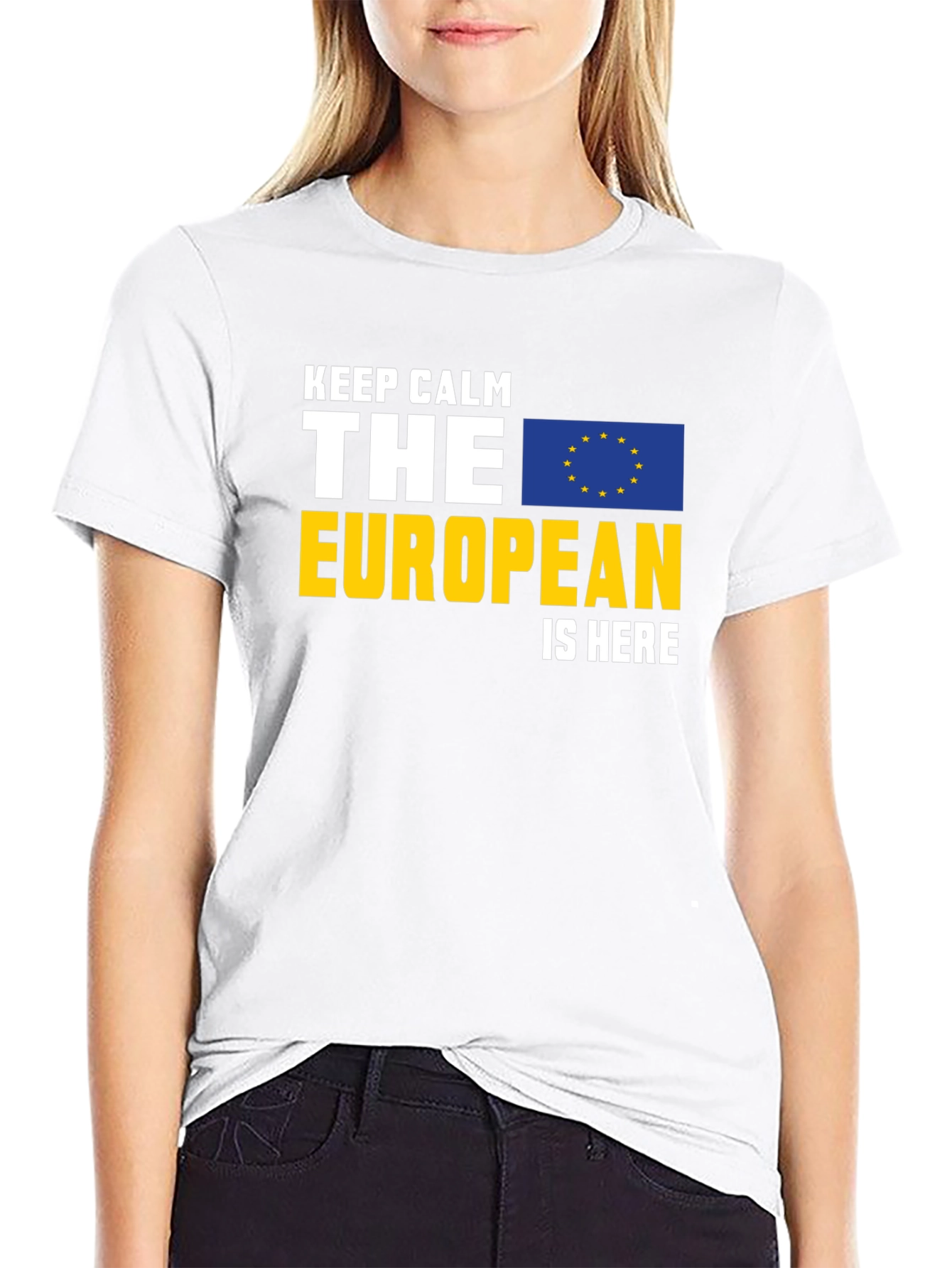 Keep Calm The European Is Here Graphic Tee