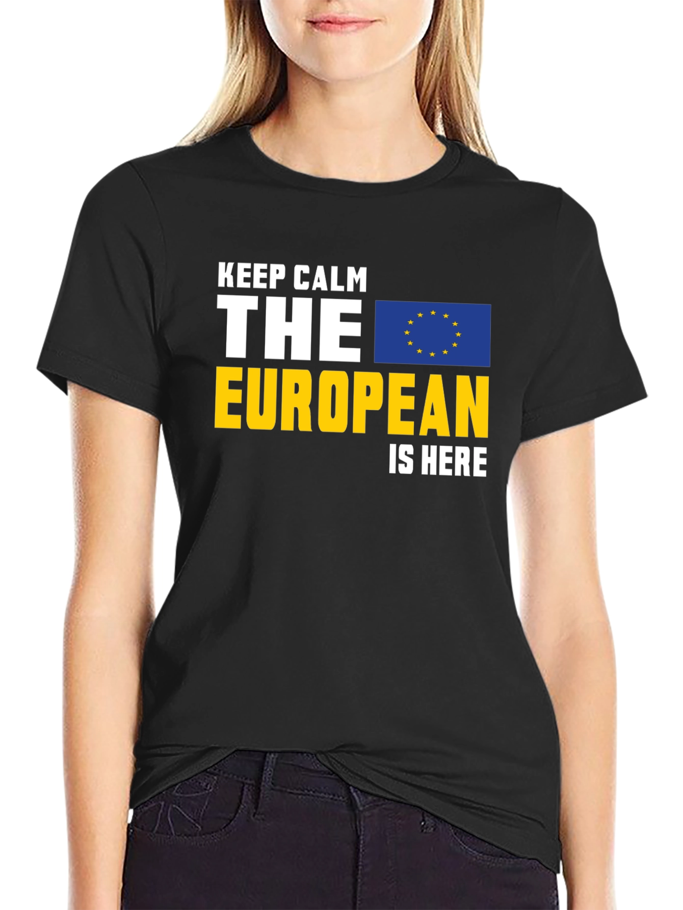 Keep Calm The European Is Here Graphic Tee