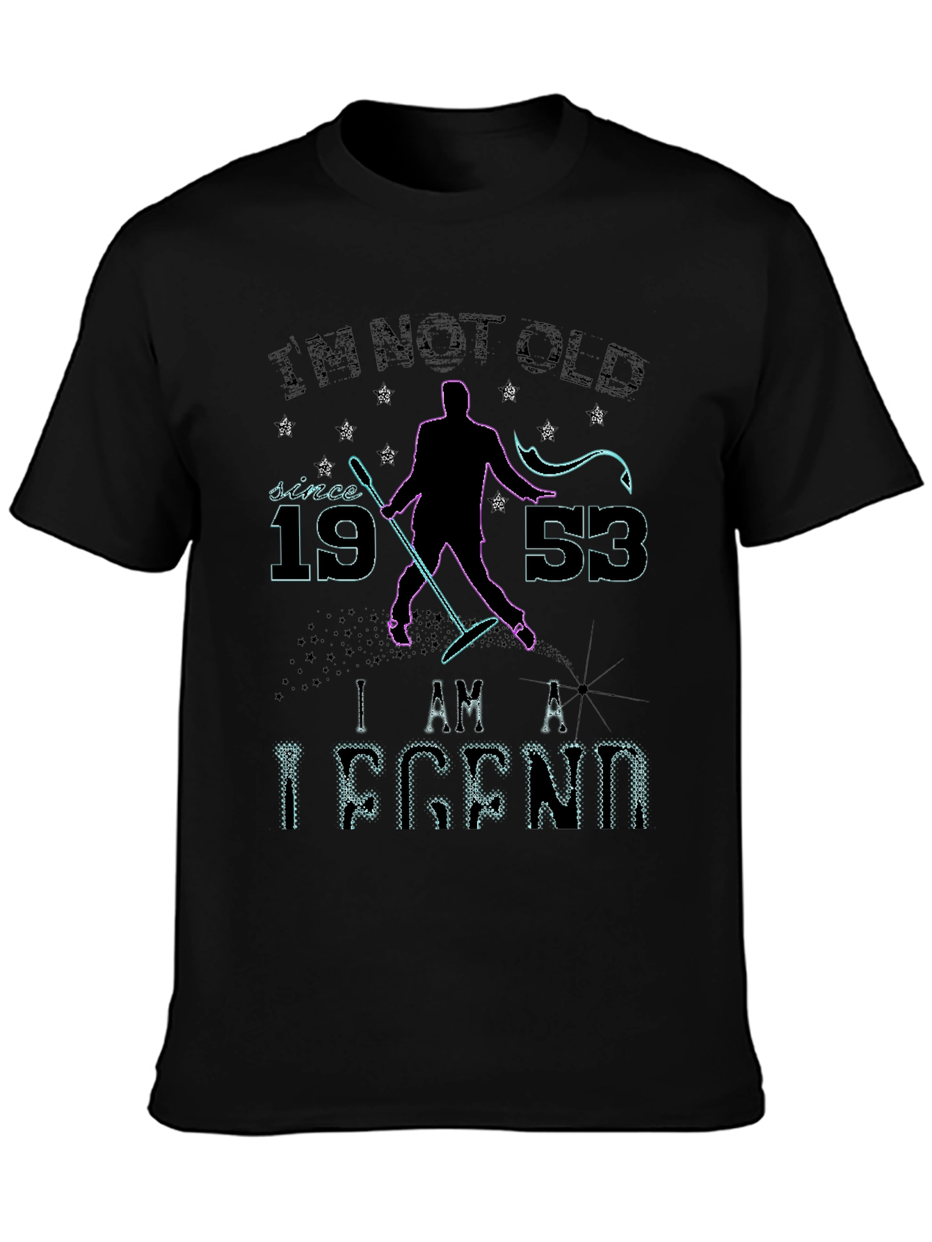 Im Not Old Since 1953 T-Shirt