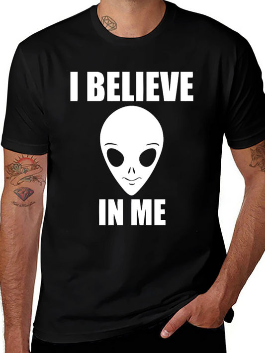 I Believe in Me Alien T-Shirt
