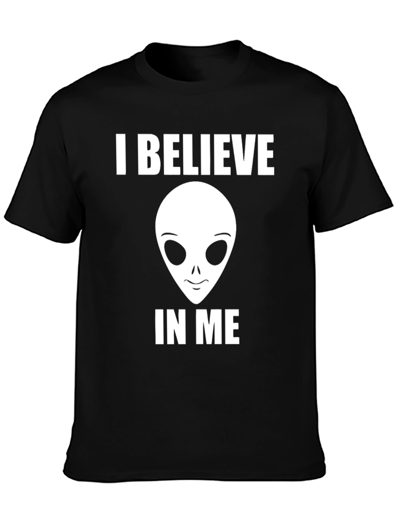 I Believe in Me Alien T-Shirt