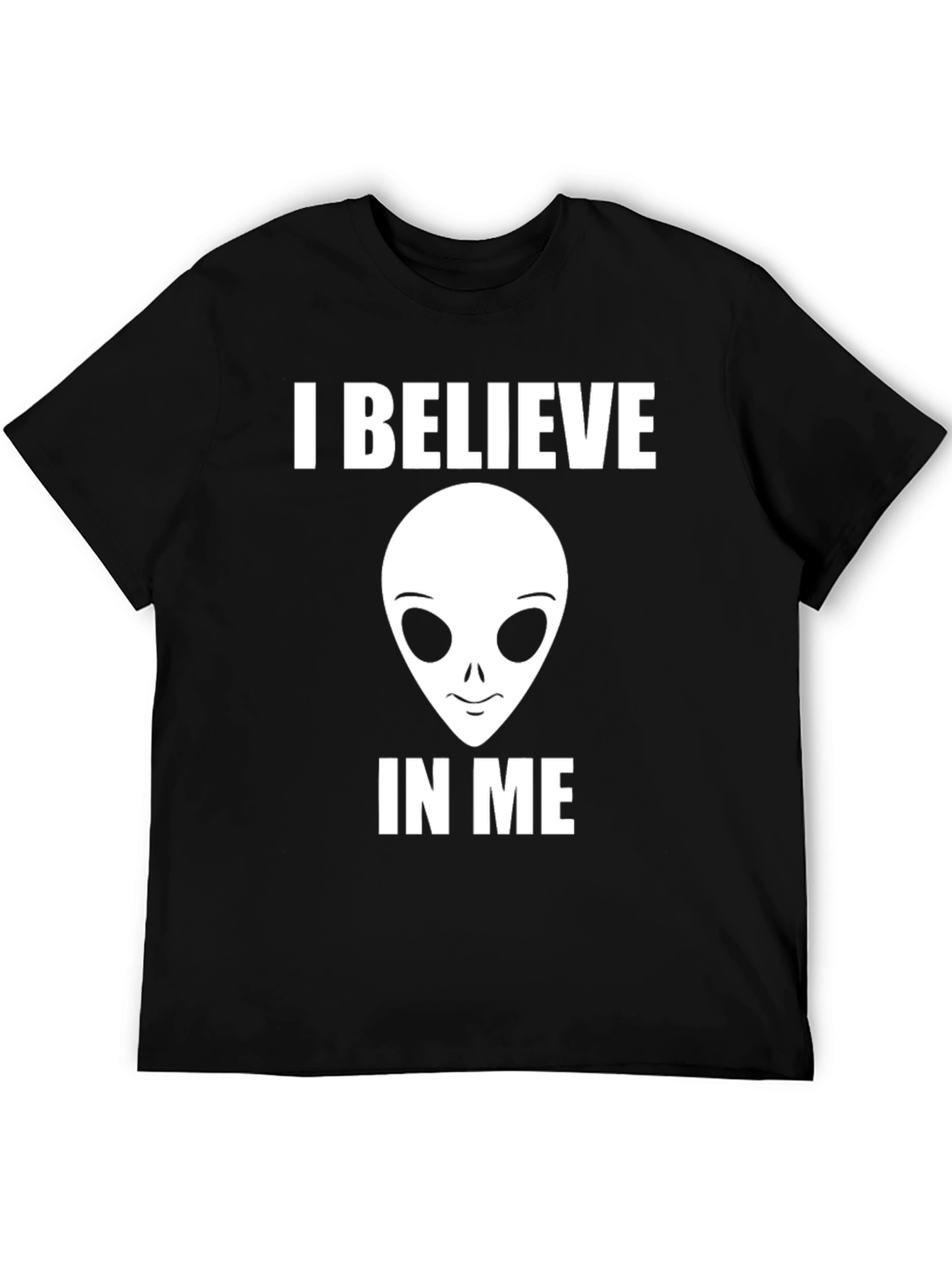 I Believe in Me Alien T-Shirt