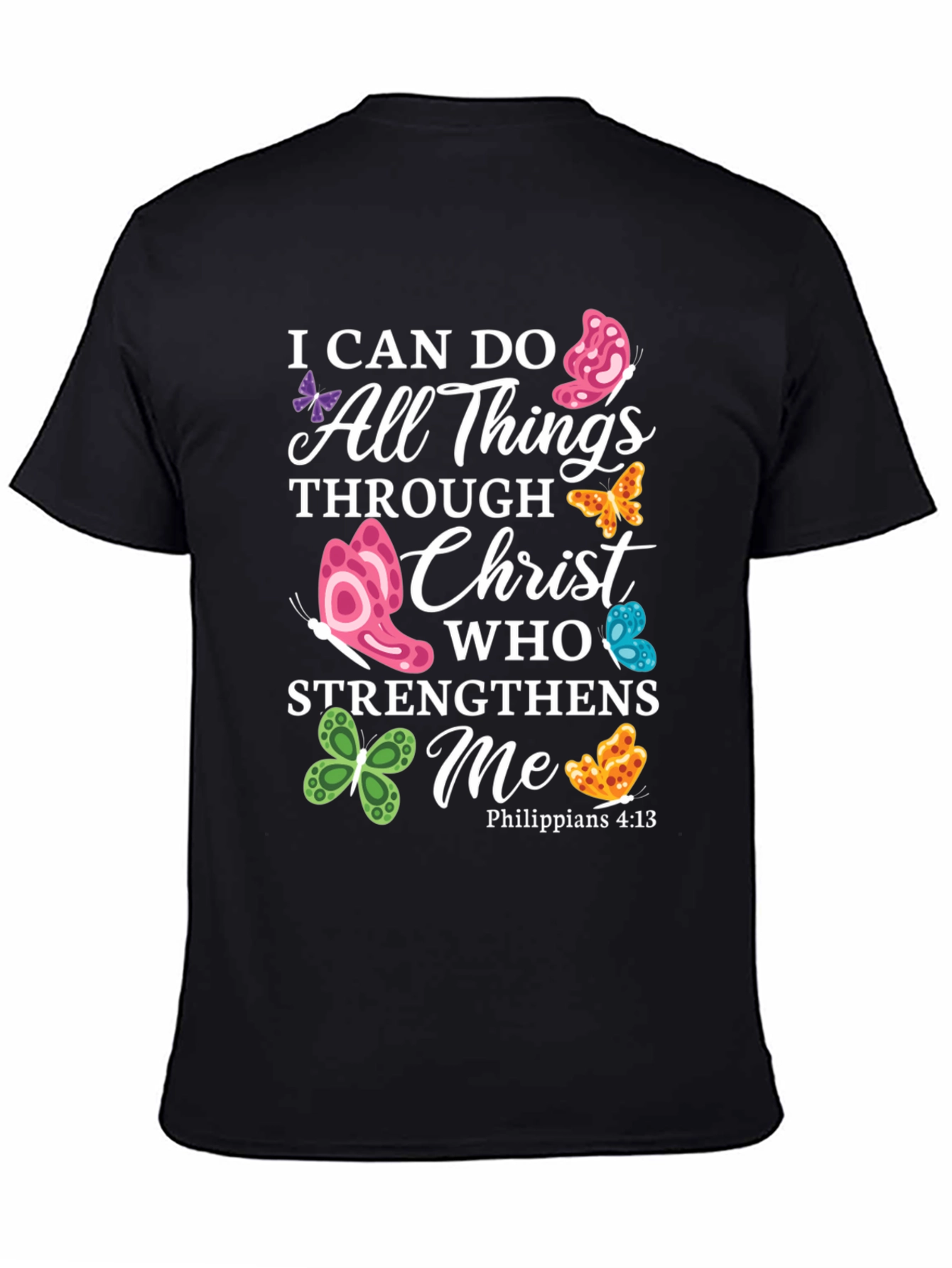 I Can Do All Things Through Christ Butterfly T-Shirt