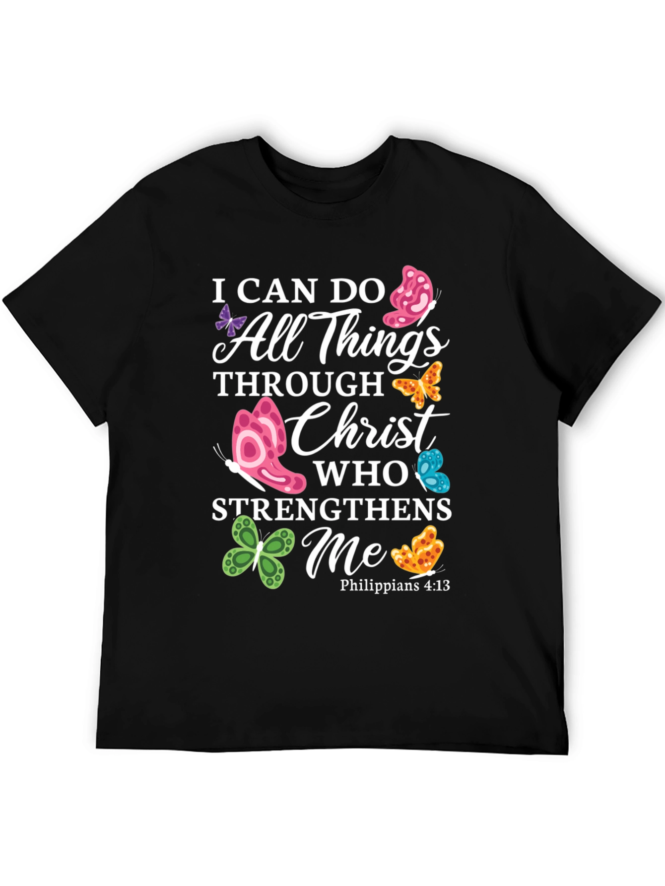 I Can Do All Things Through Christ Butterfly T-Shirt