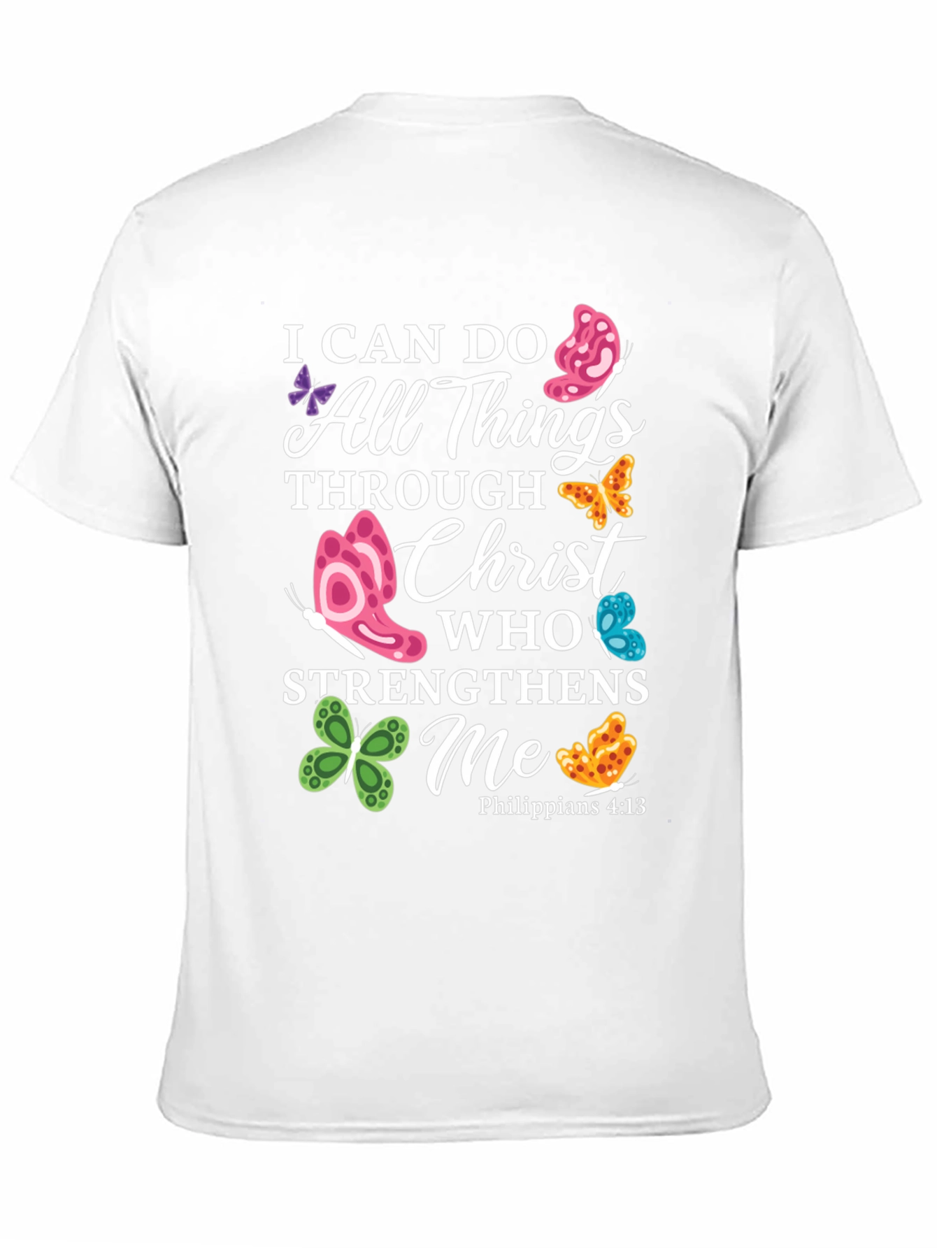 I Can Do All Things Through Christ Butterfly T-Shirt