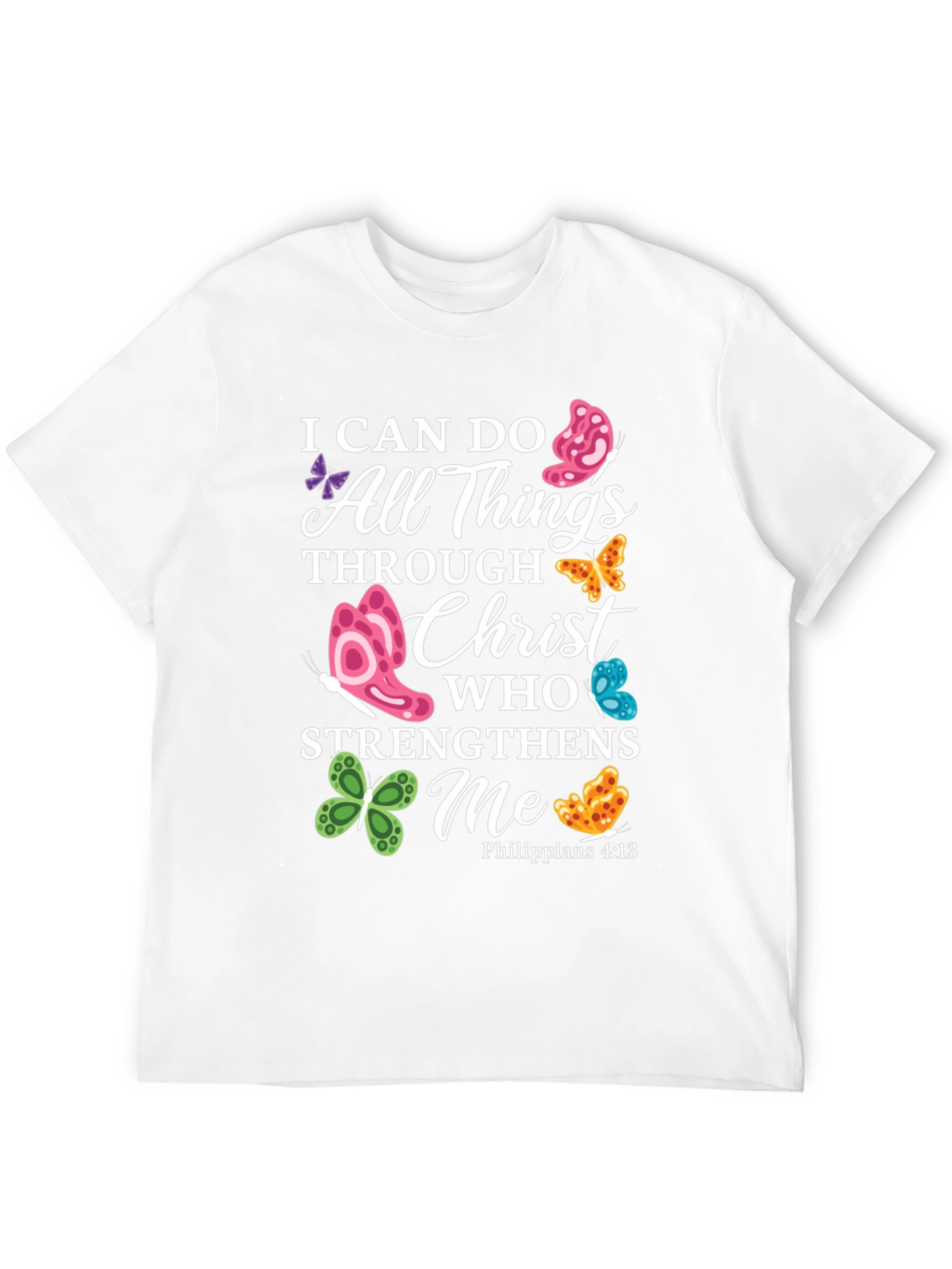 I Can Do All Things Through Christ Butterfly T-Shirt