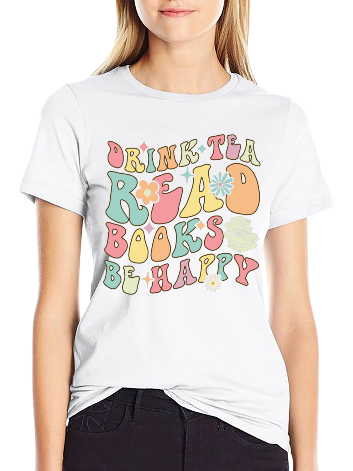 Drink Tea Read Books Be Happy Graphic Tee
