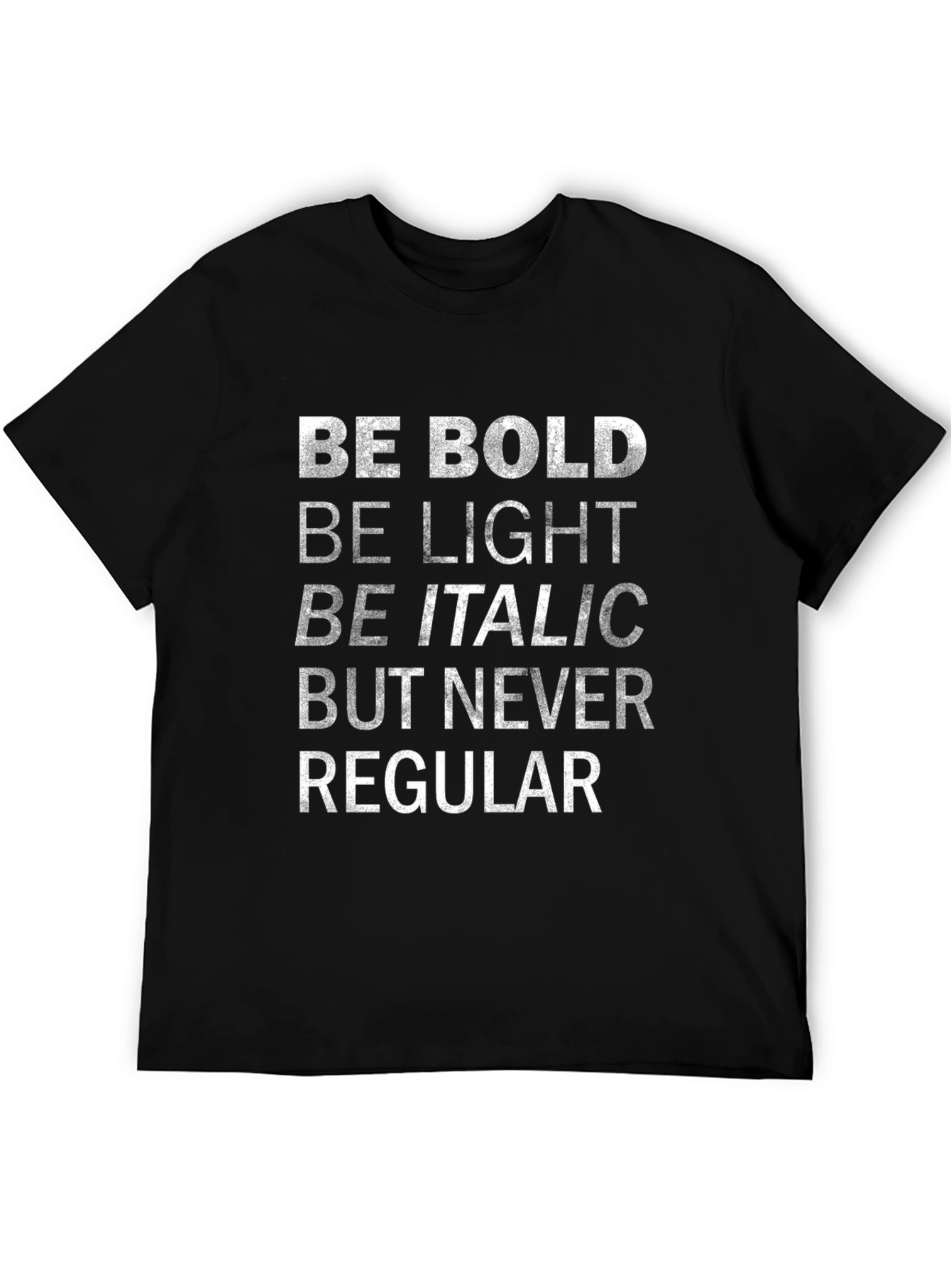 Be Bold Graphic T-Shirt