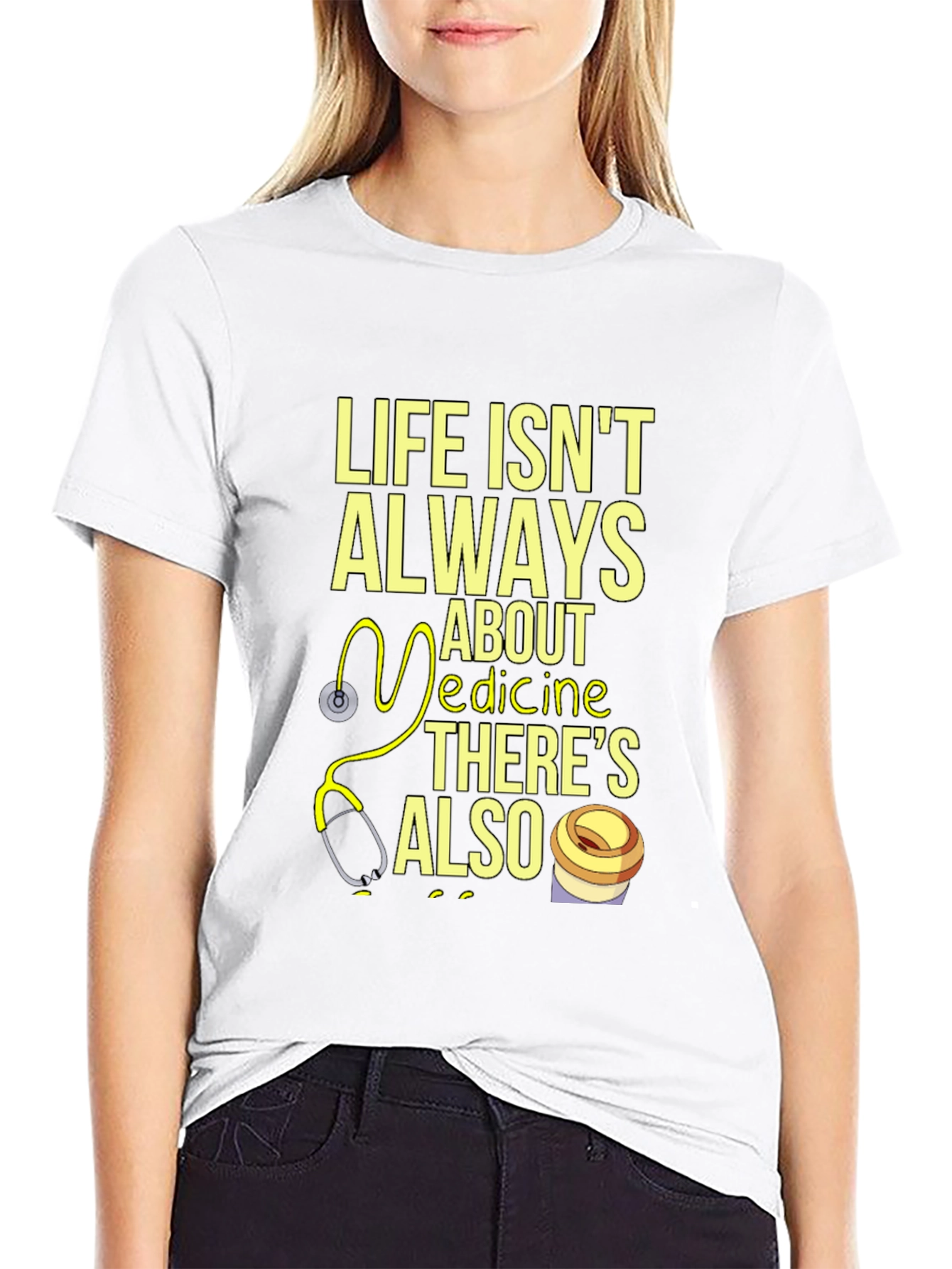 Life Isnt Always About Medicine T-Shirt