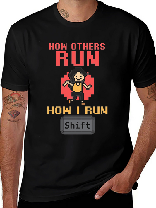 Funny Gamer T-Shirt: How I Run - Shift Key Design