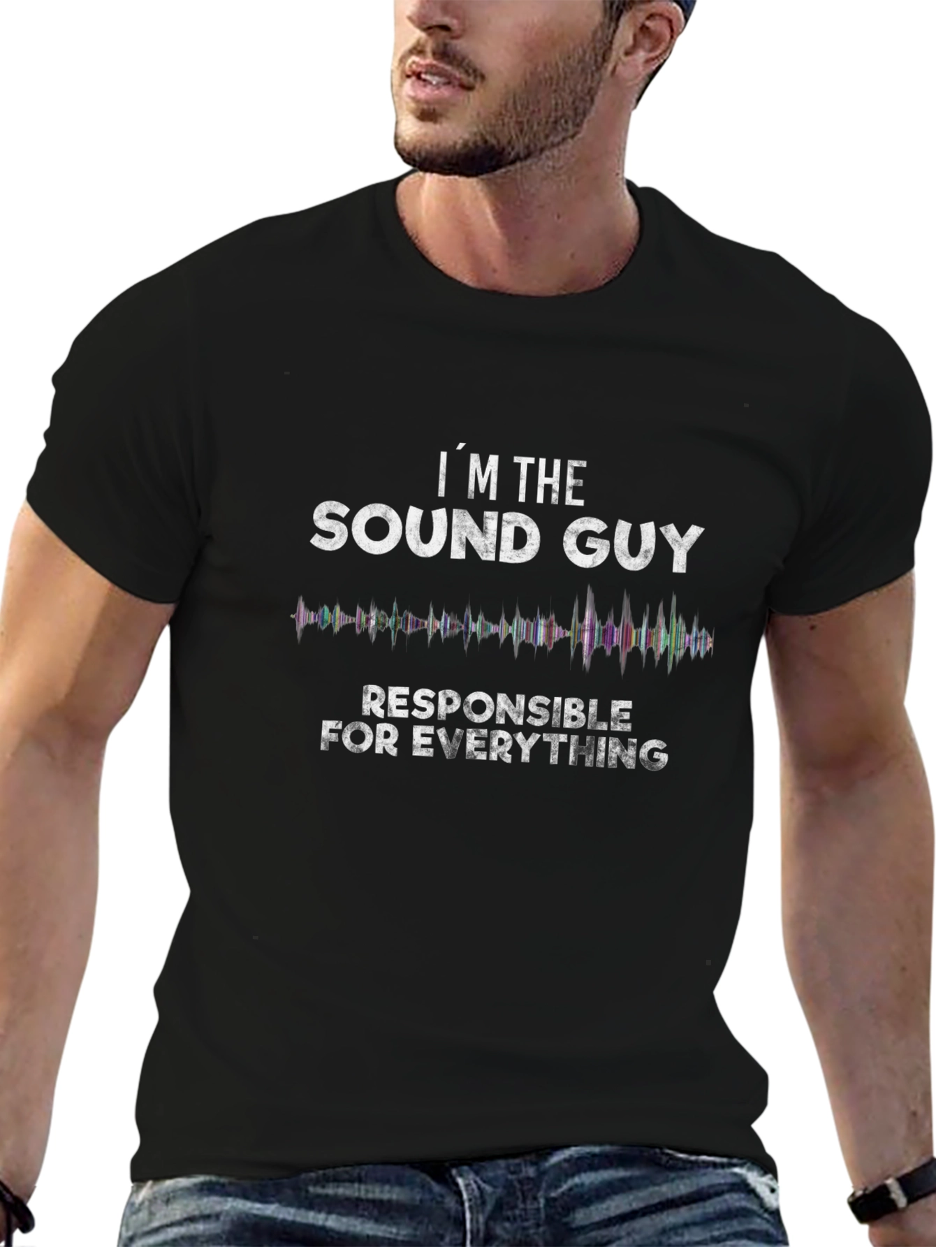 Sound Guy T-Shirt - Responsible for Everything