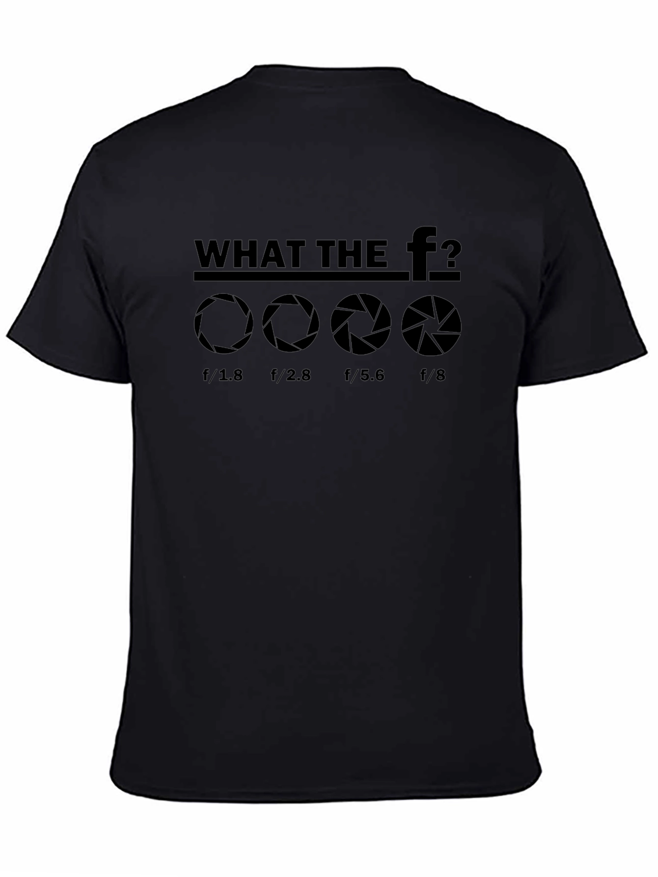 Photography Aperture T-Shirt - What the F Stop?