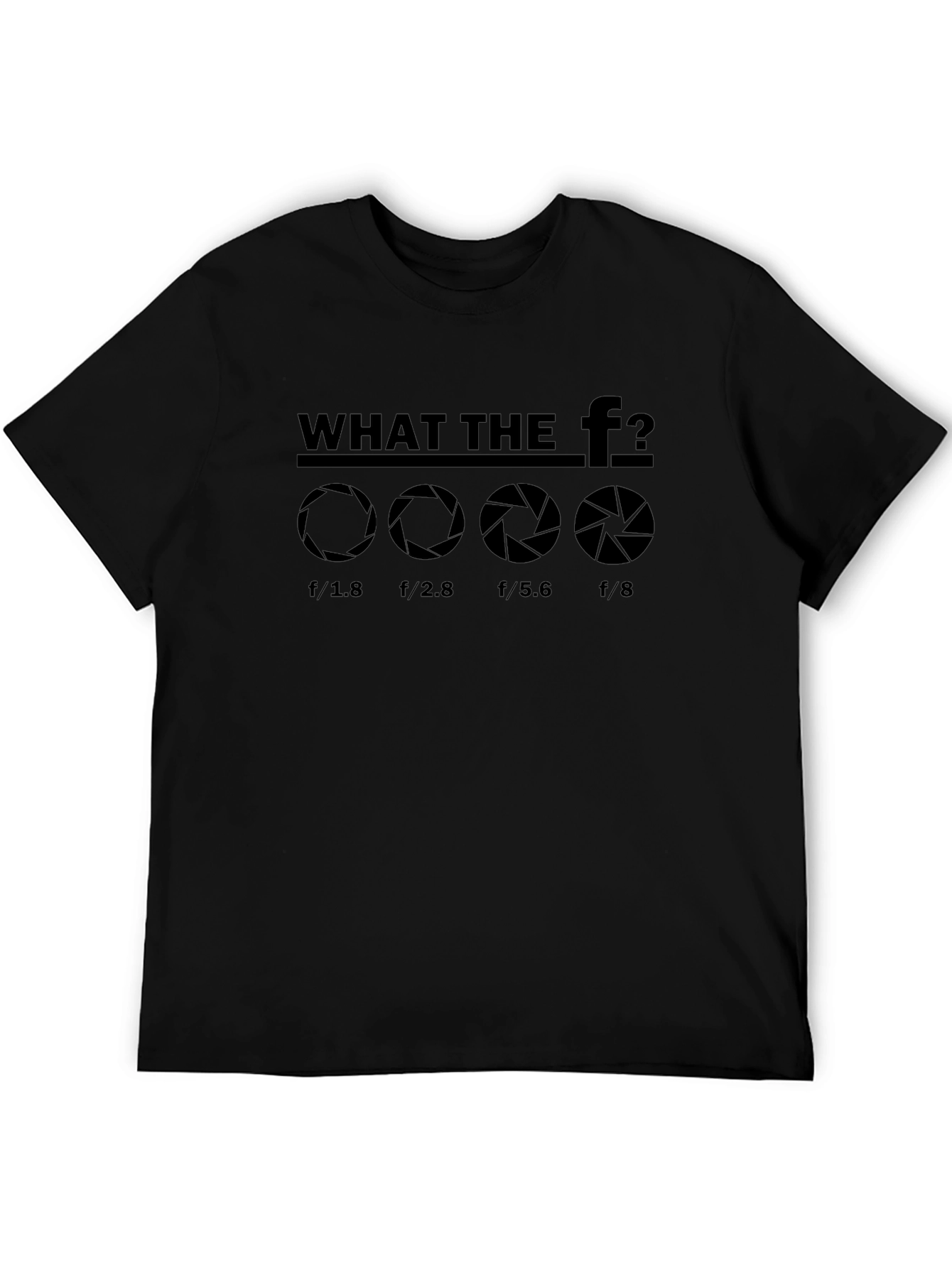 Photography Aperture T-Shirt - What the F Stop?