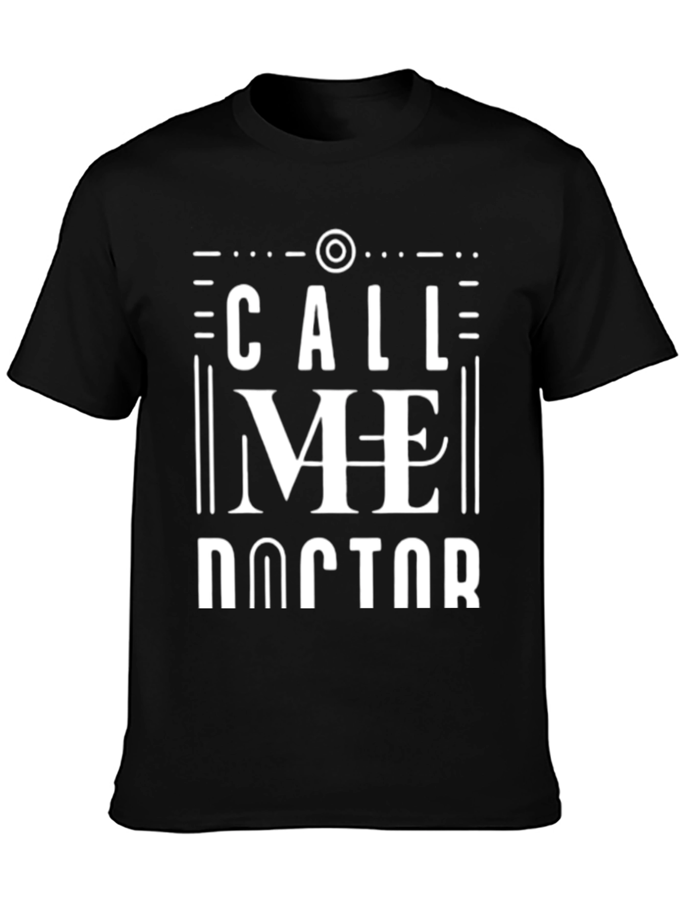 Call Me Doctor T-Shirt - Novelty Tee
