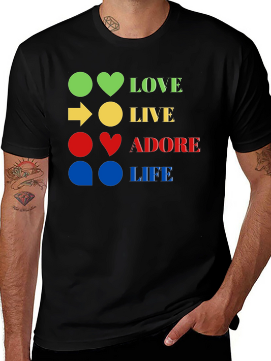 Love Live Adore Life Graphic Tee - Black Cotton T-Shirt