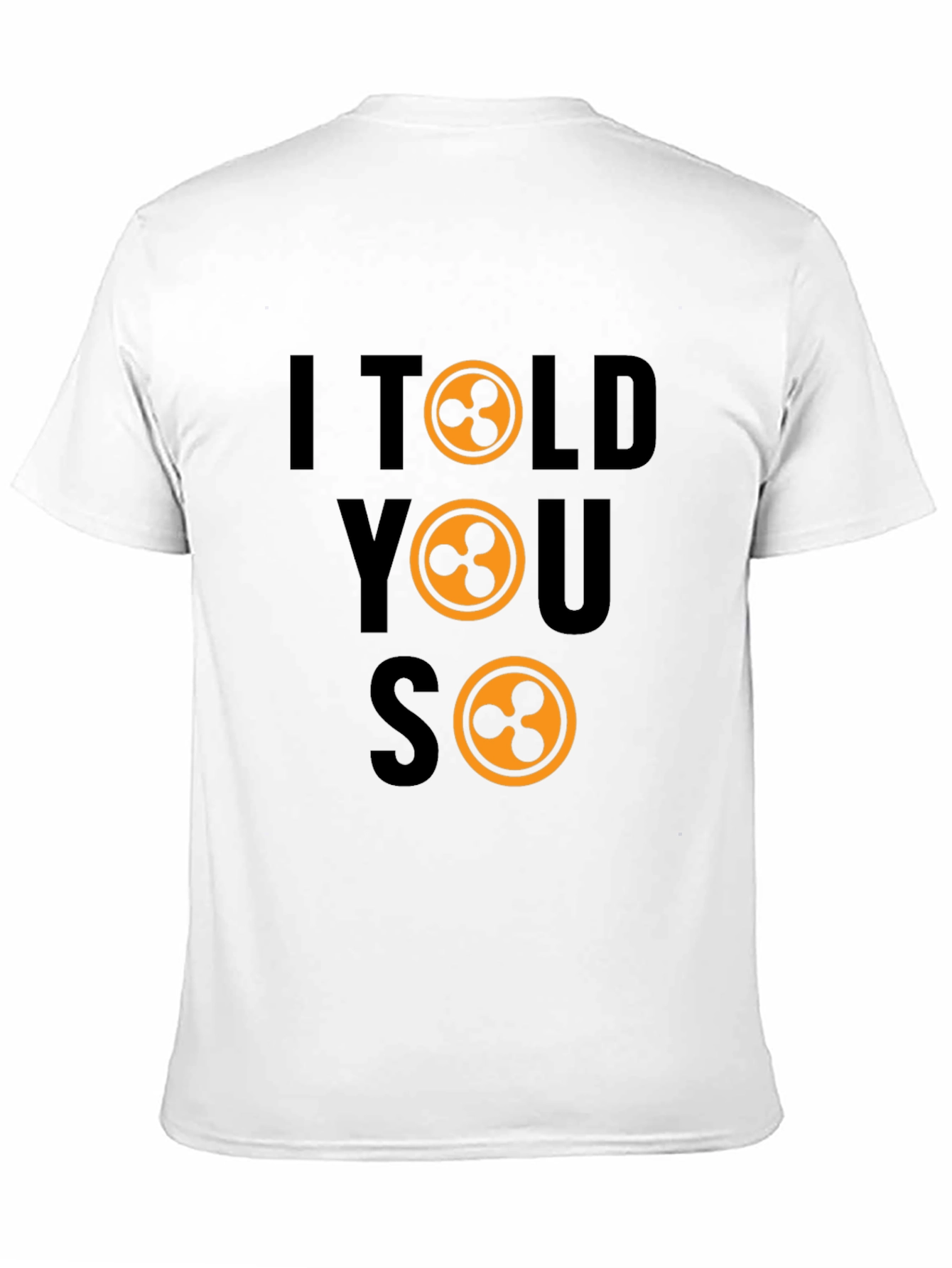 I Told You So Crypto T-Shirt XRP Token