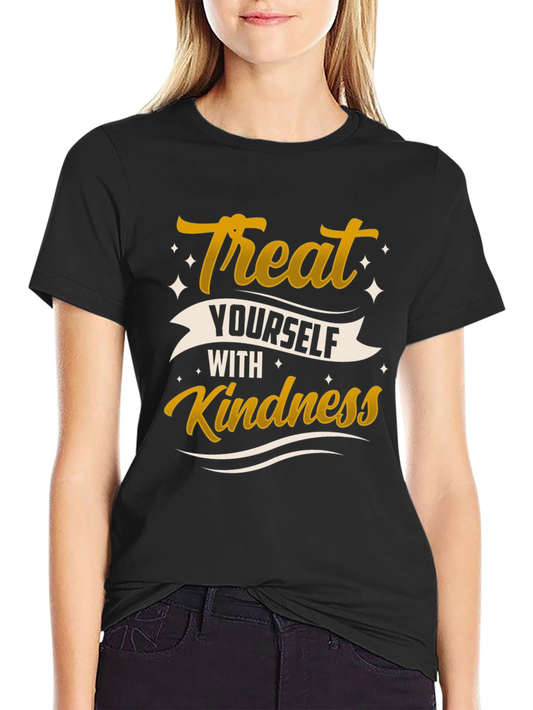 Treat Yourself With Kindness Graphic Tee