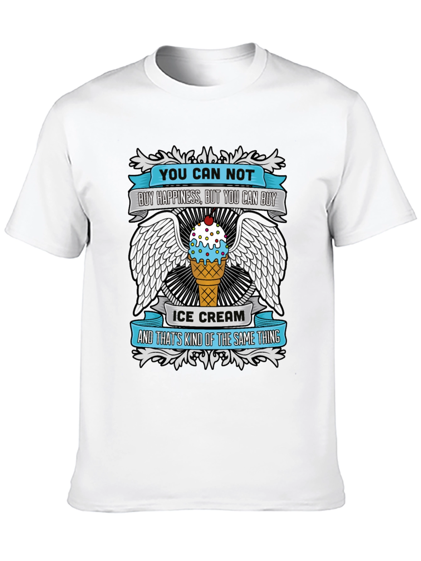 Funny Ice Cream T-Shirt - Buy Happiness