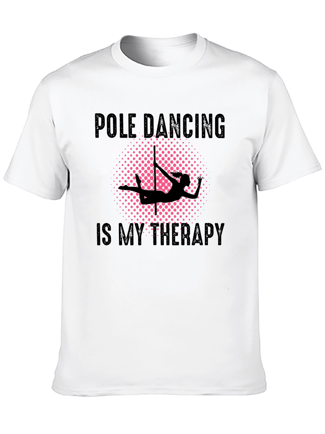 Pole Dancing Therapy Black T-Shirt