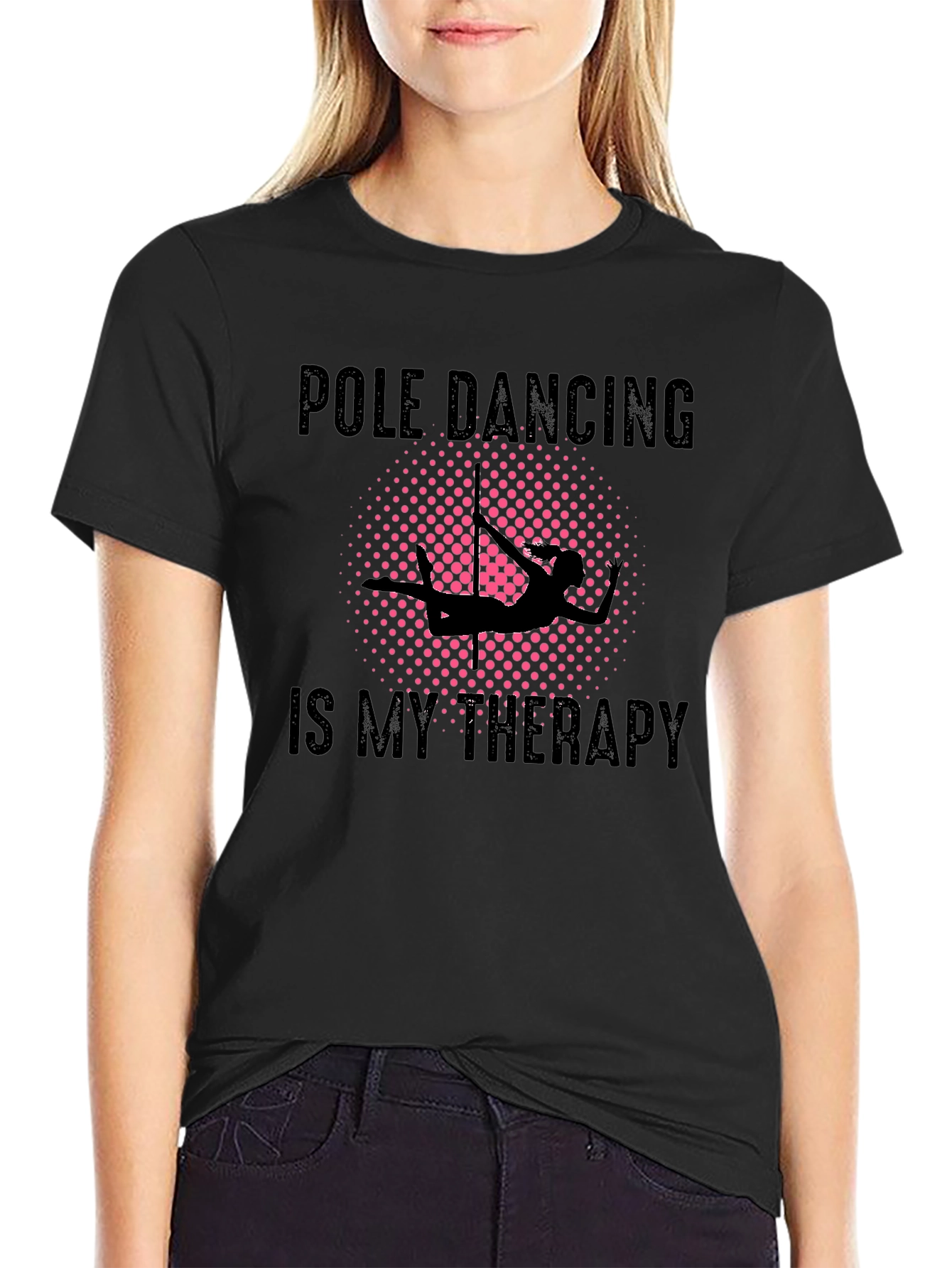 Pole Dancing Therapy Black T-Shirt